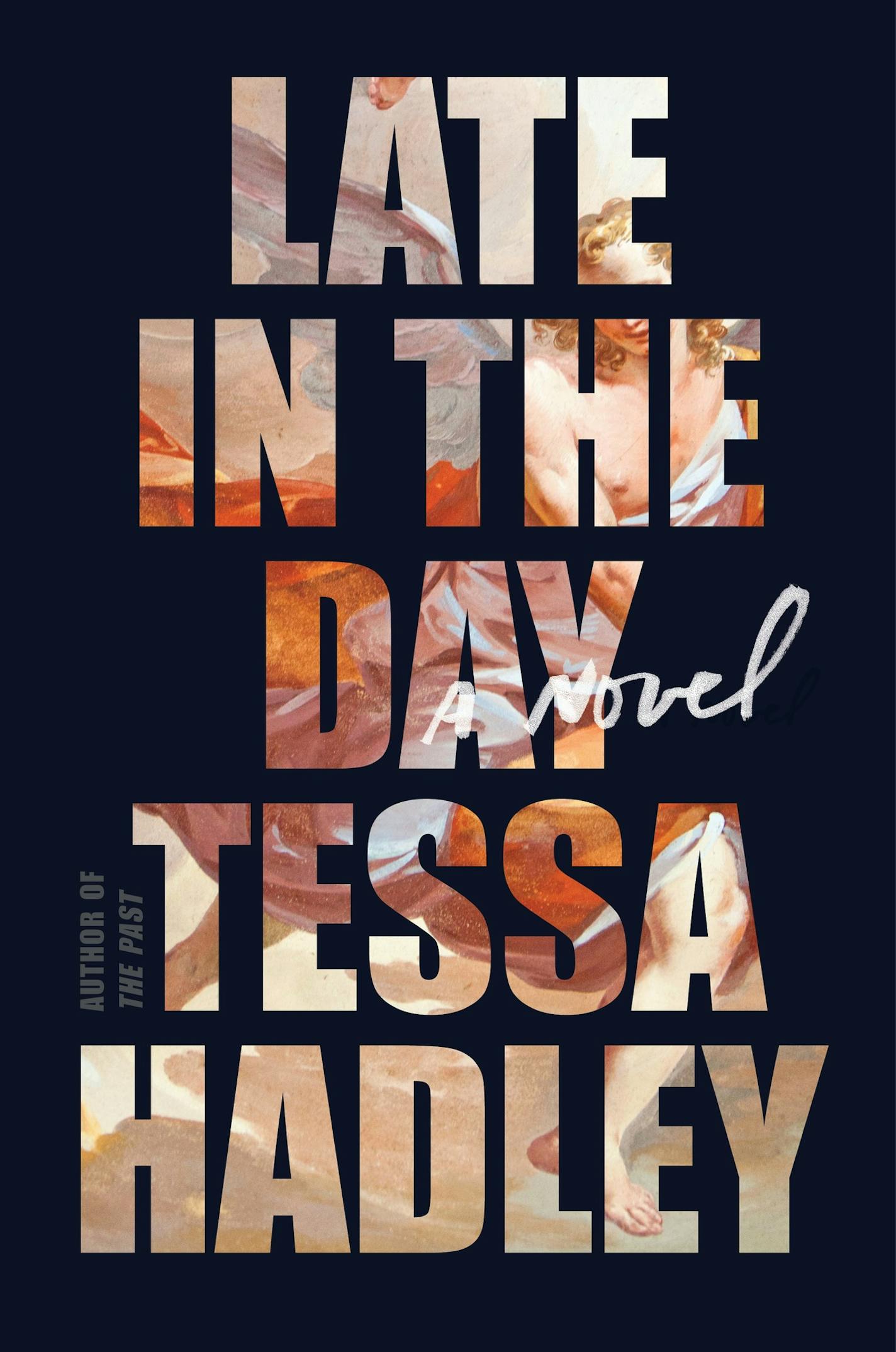 Late in the Day, by Tessa Hadley