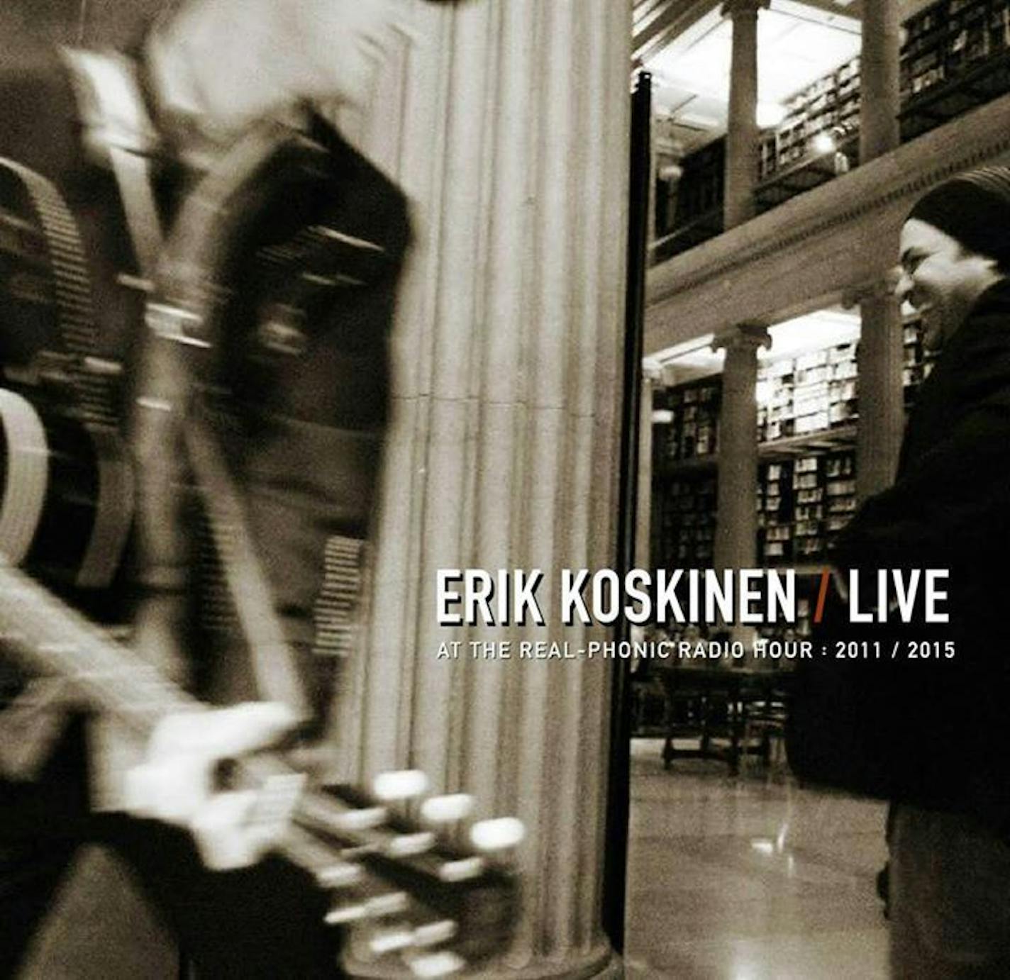 Erik Koskinen "Live" 2015 best local albums of the year (so far) ORG XMIT: zsBAdJM94adWITxUiDHt