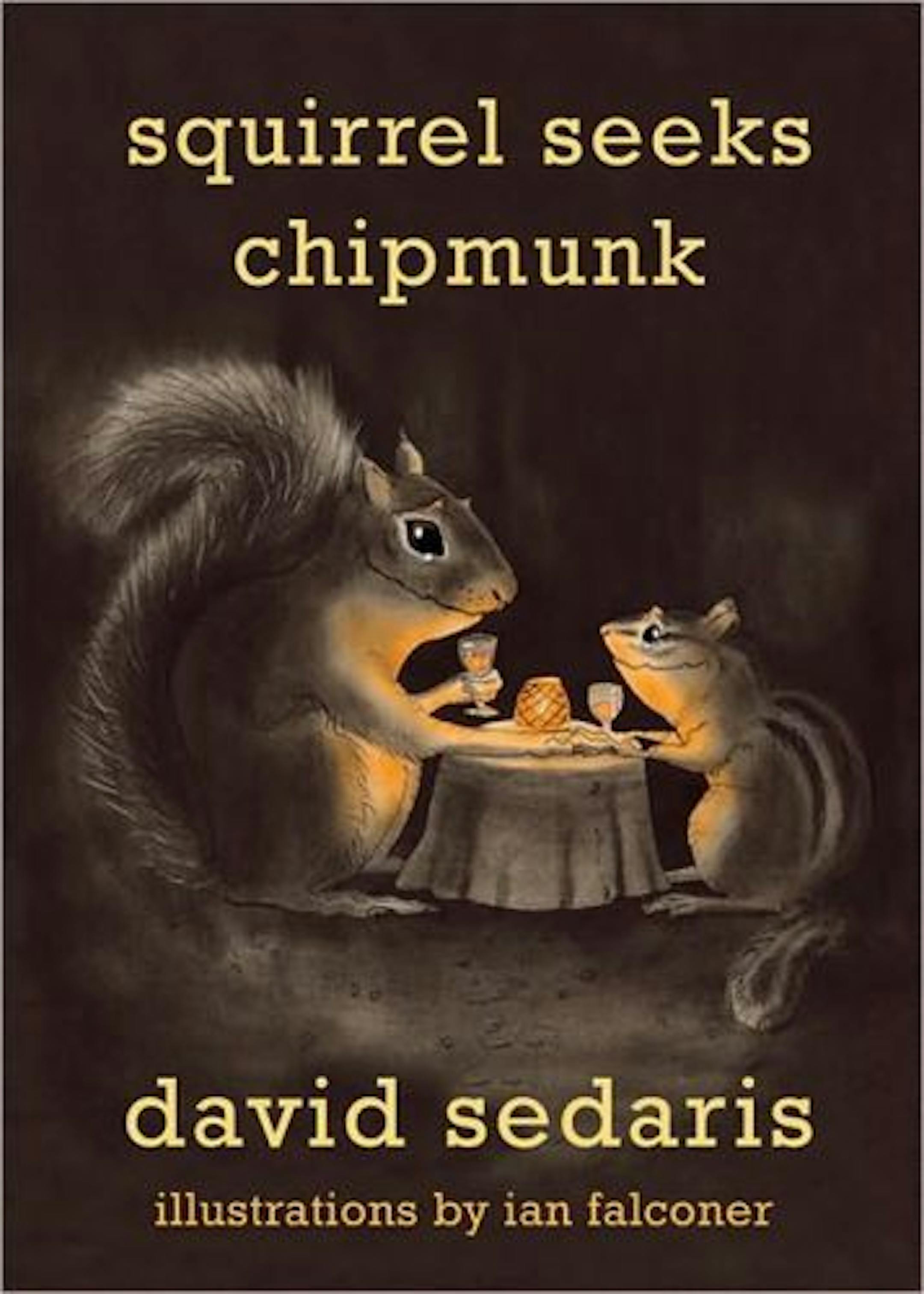 "Squirrel Seeks Chipmunk," by David Sedaris