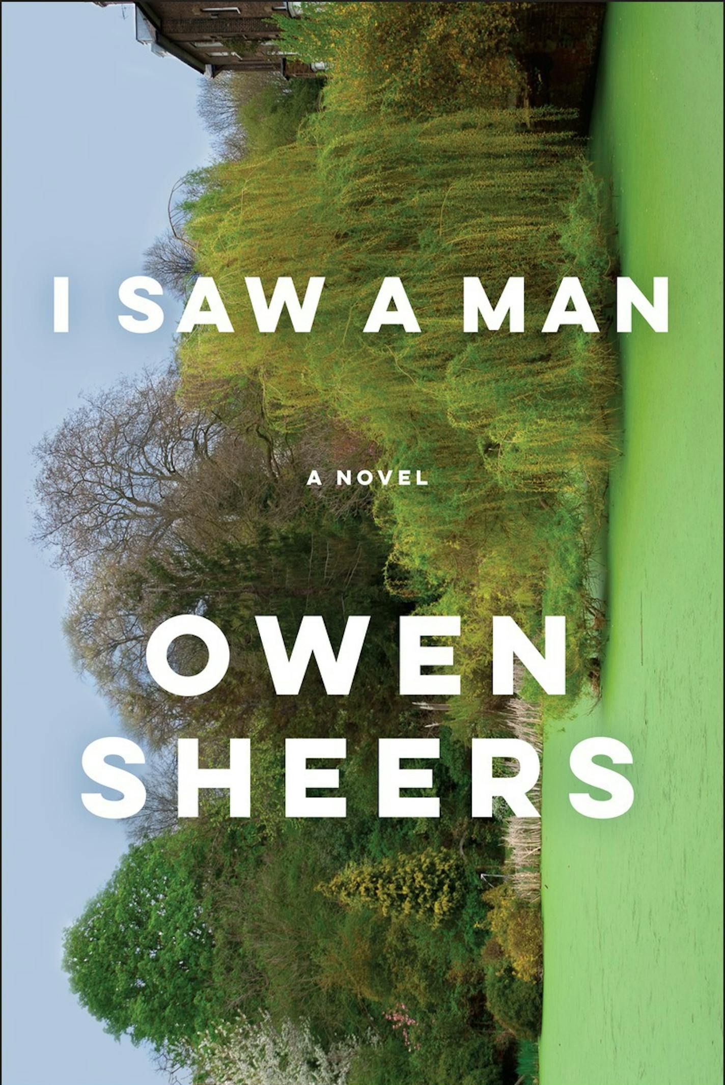 "I Saw a Man," by Owen Sheers