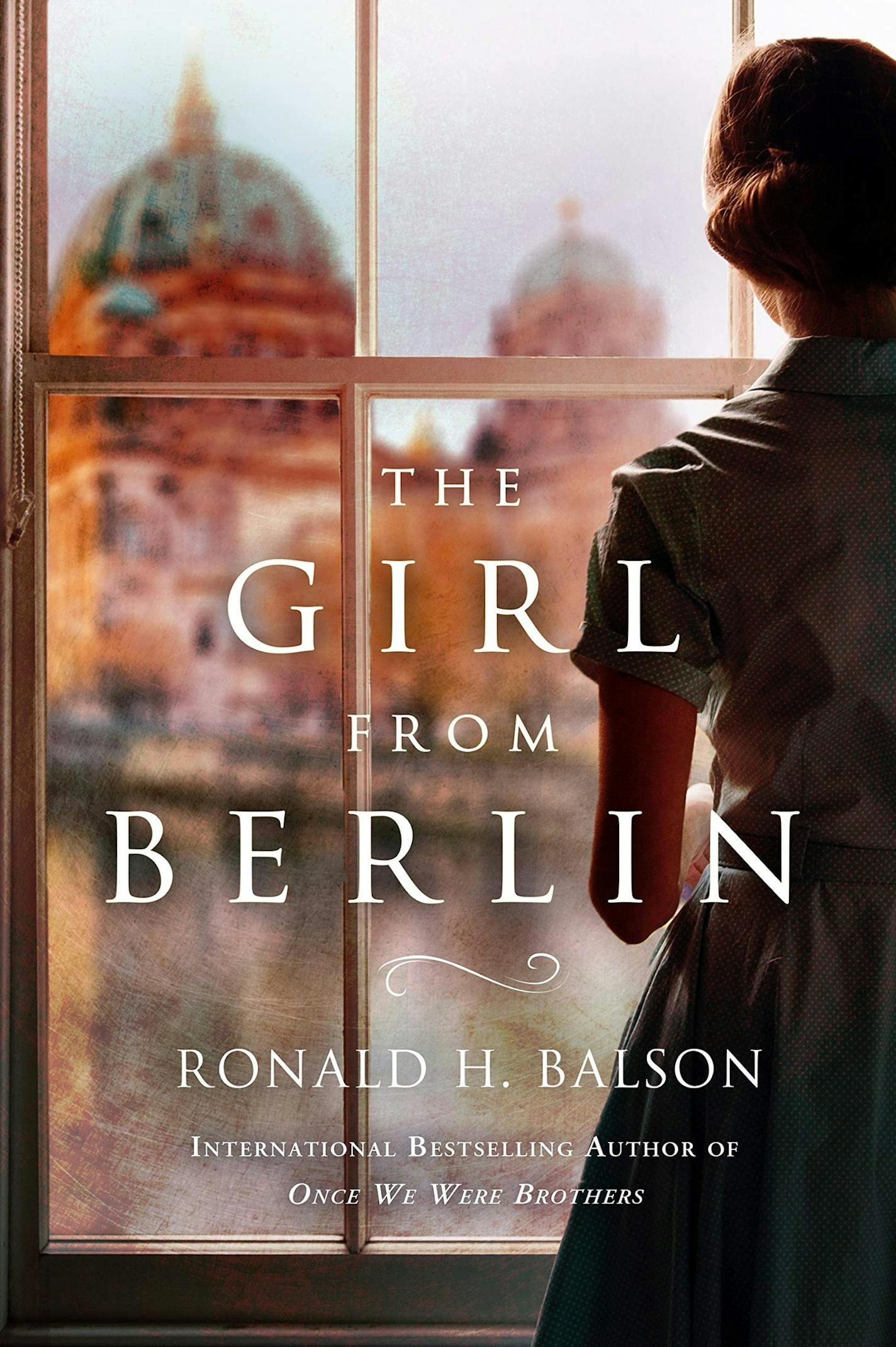 "The Girl From Berlin" by Ronald H. Balson