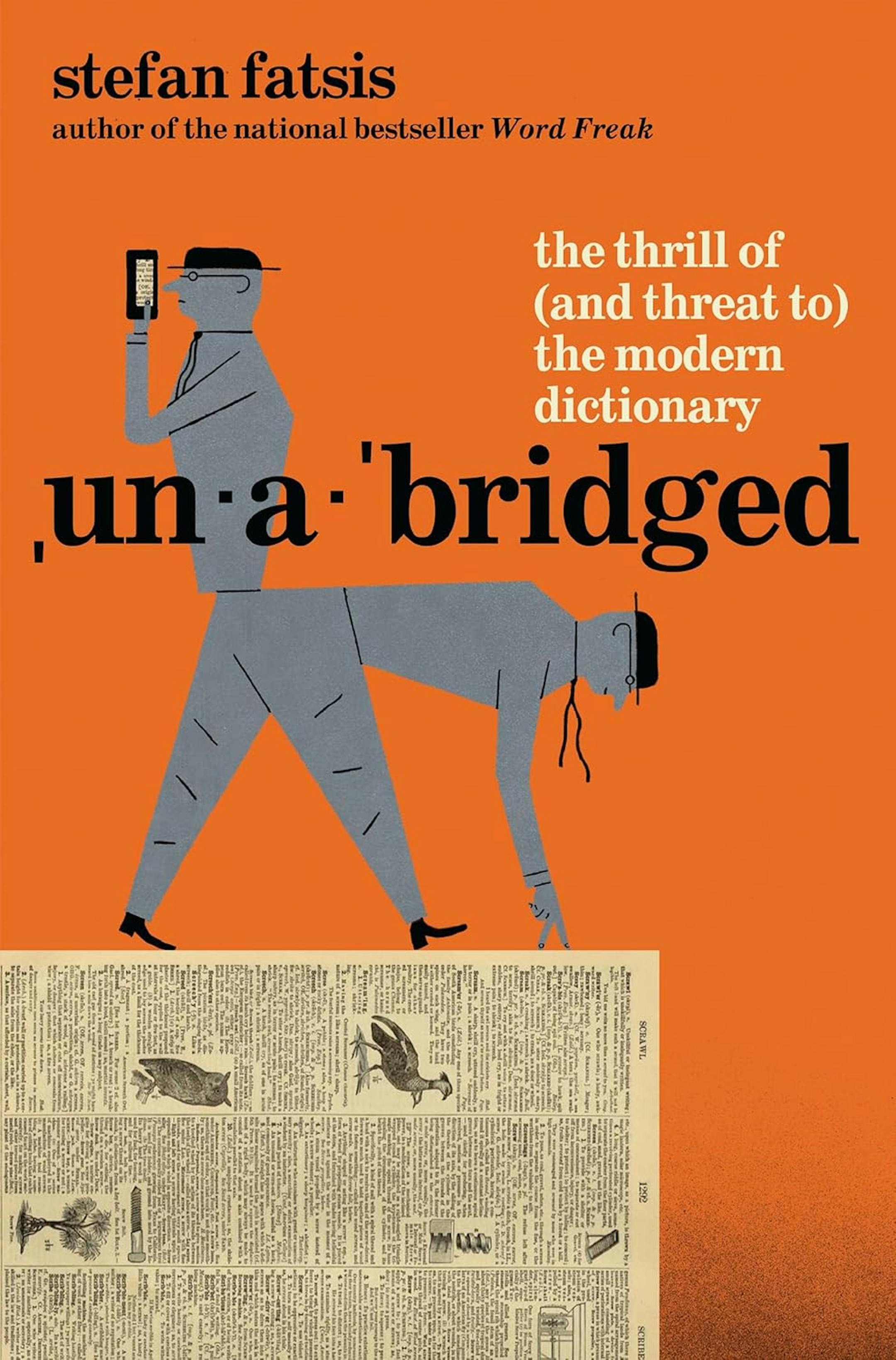 cover of Unabridged features a '50s-style illustration of a man divided in half at the waist, one half walking on a page of a dictionary, the other consulting a dictionary on his smartphone
