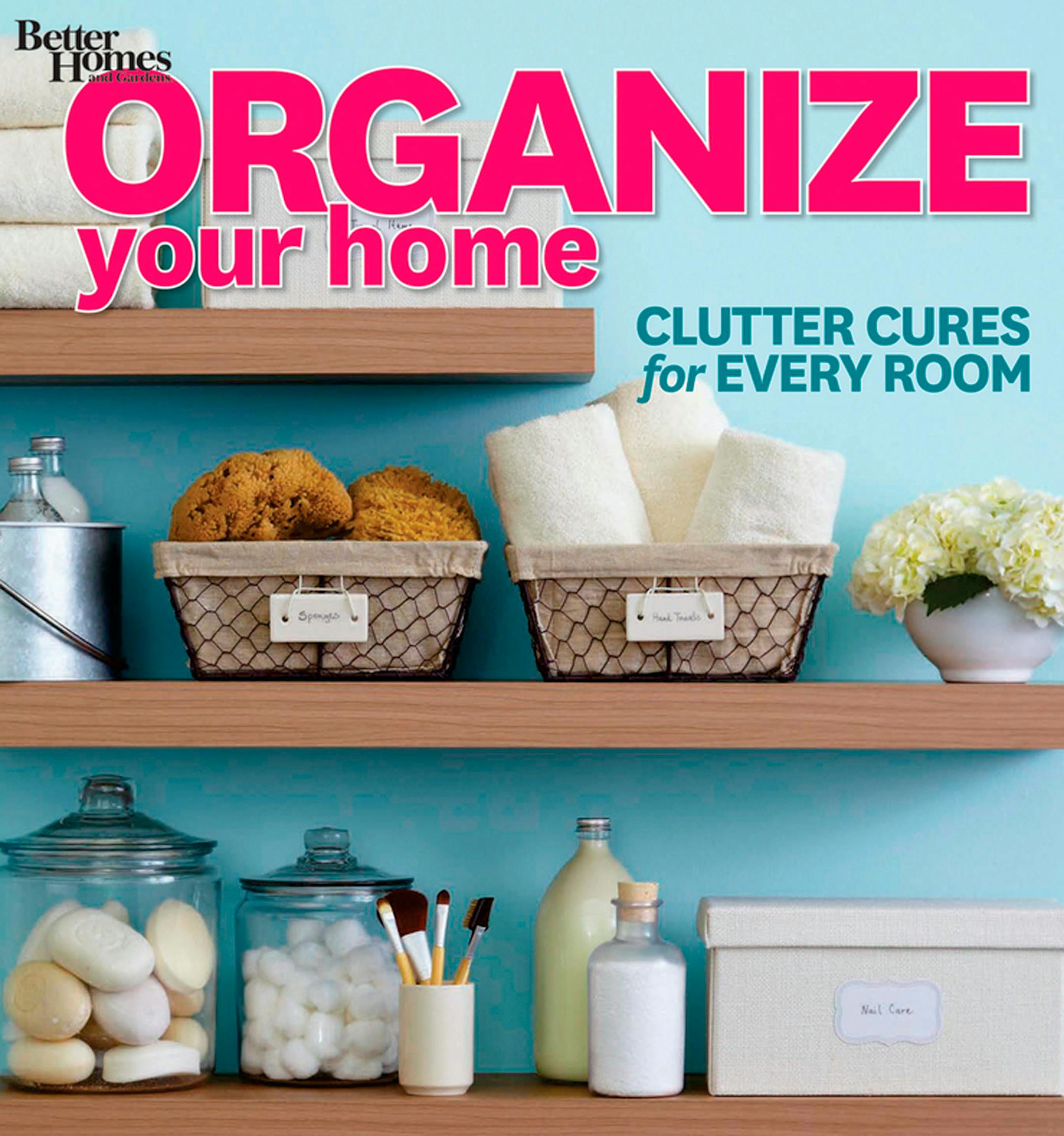 Cover for Better Homes and Gardens "Organize Your Home" Book