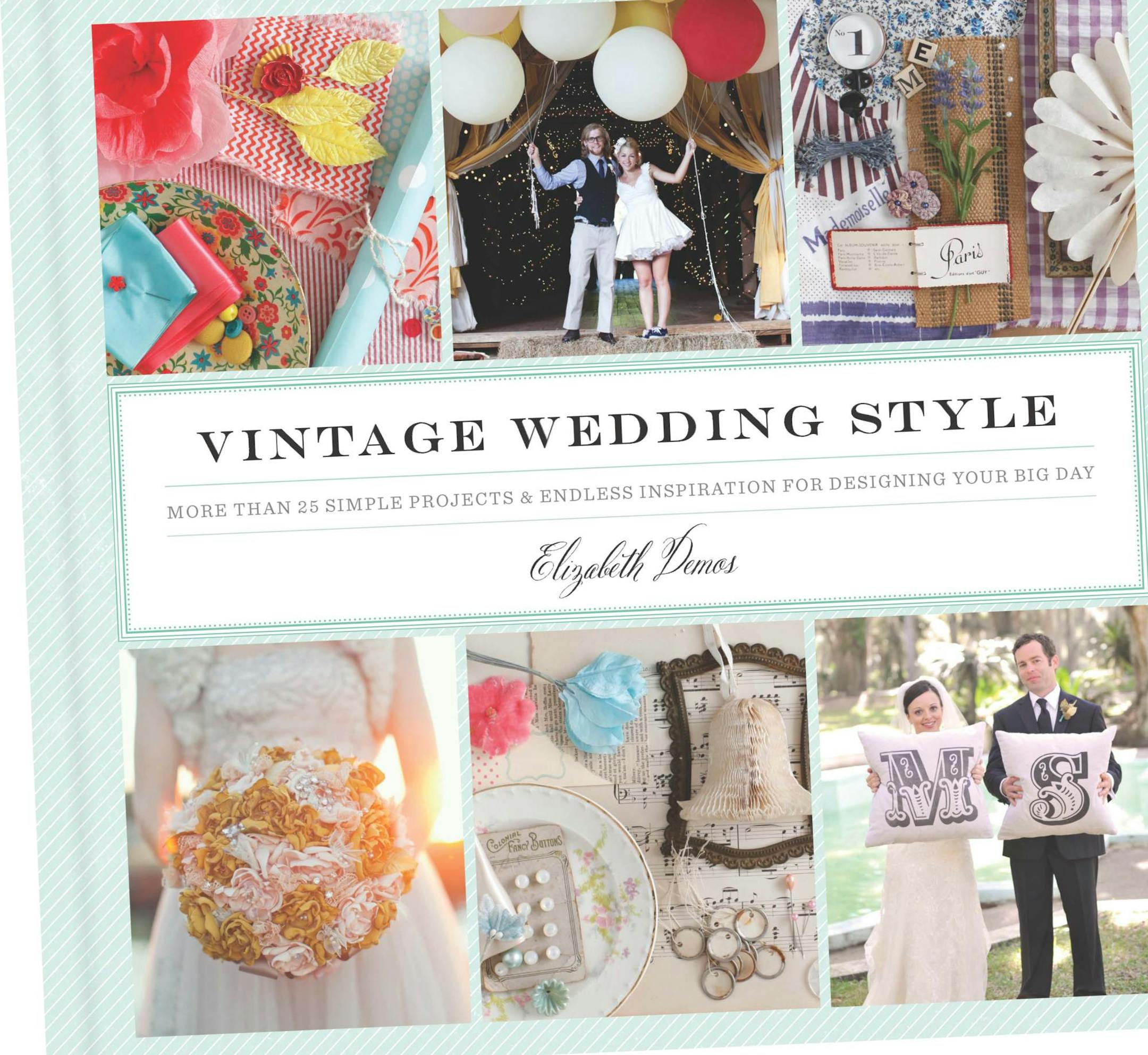 "Vintage Wedding Style" cover, author Elizabeth Demos will be at Junk Bonanza for its weddings lab Provided photo