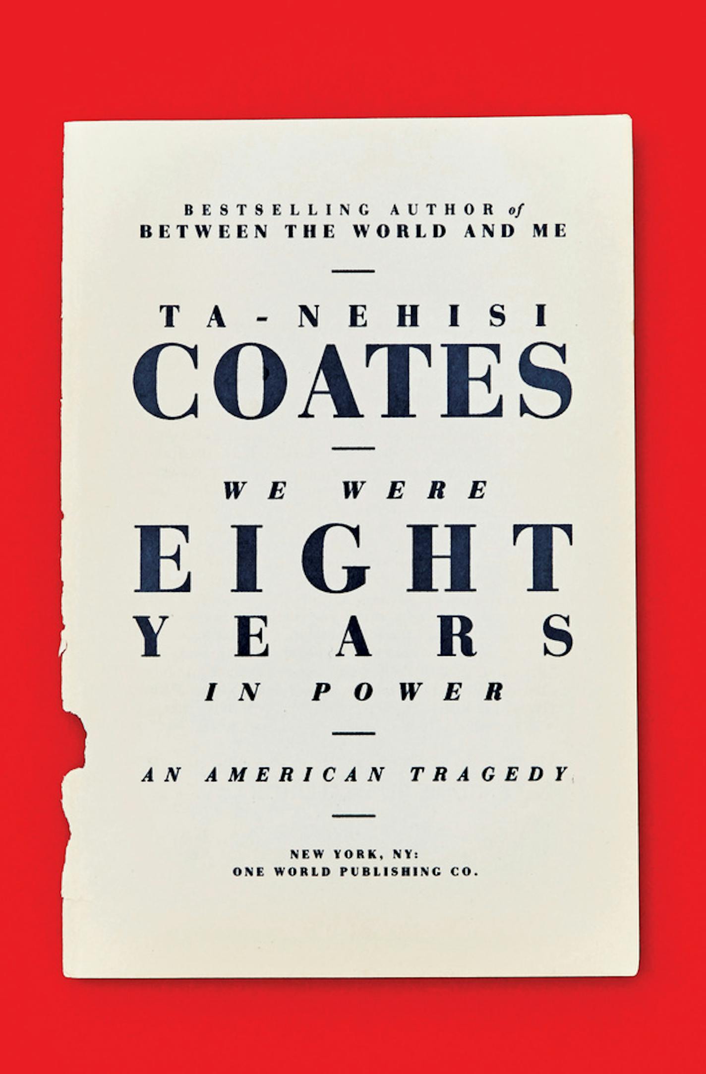 We Were Eight Years in Power, by Ta-Nehisi Coates