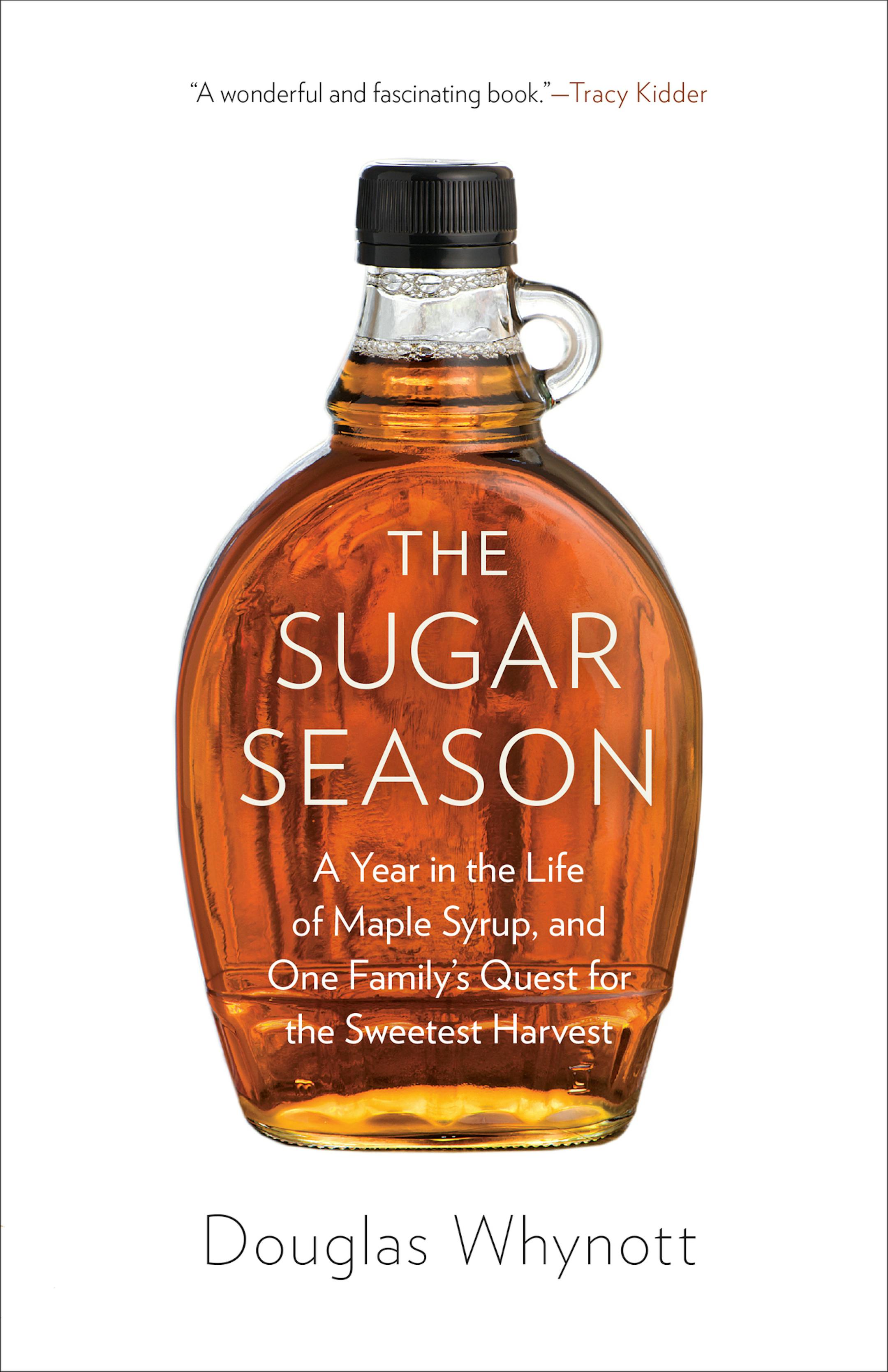 "The Sugar Season," by Douglas Whynott