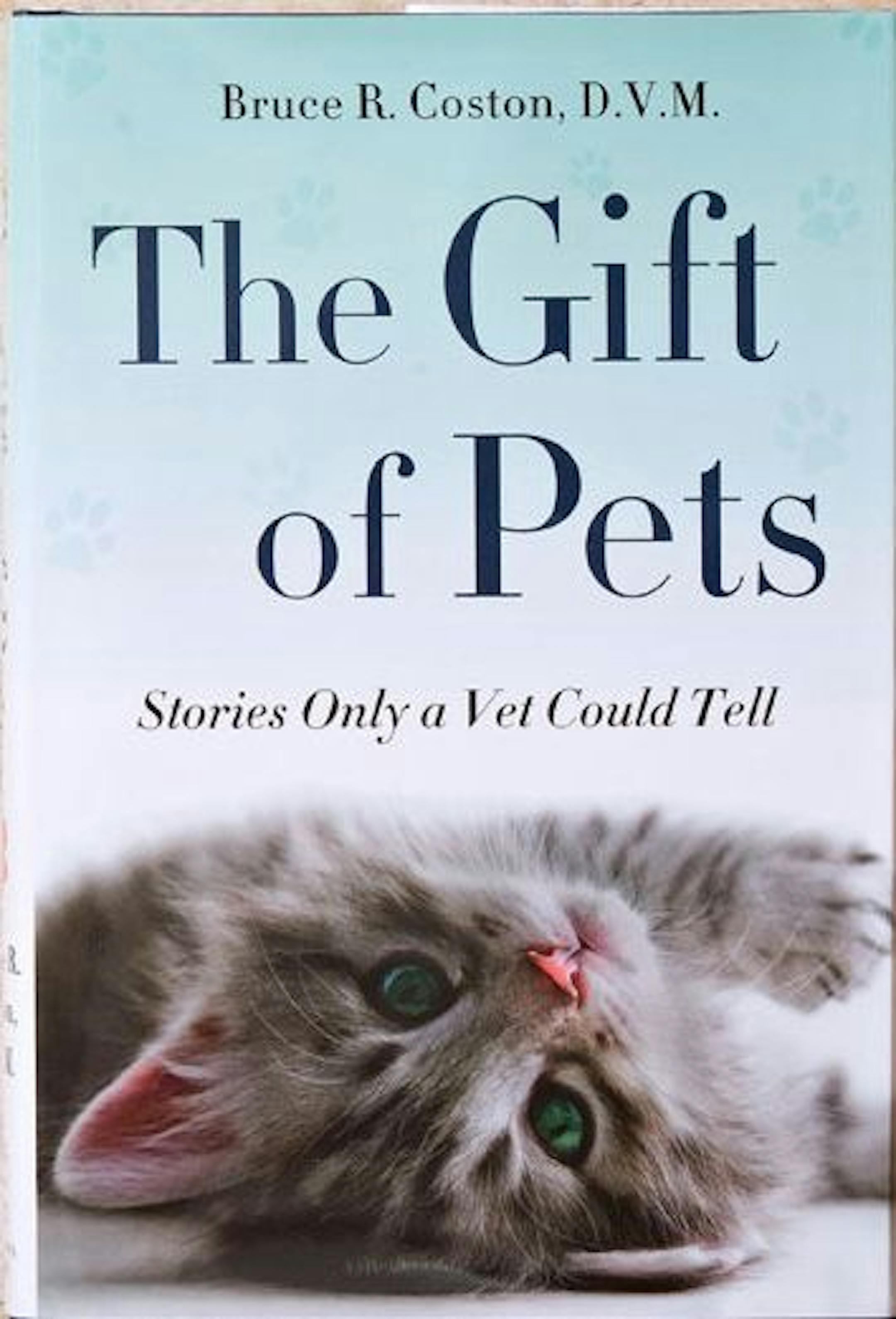 Dr. Bruce Coston's latest book The Gift of Pets Rich Cooley/Daily