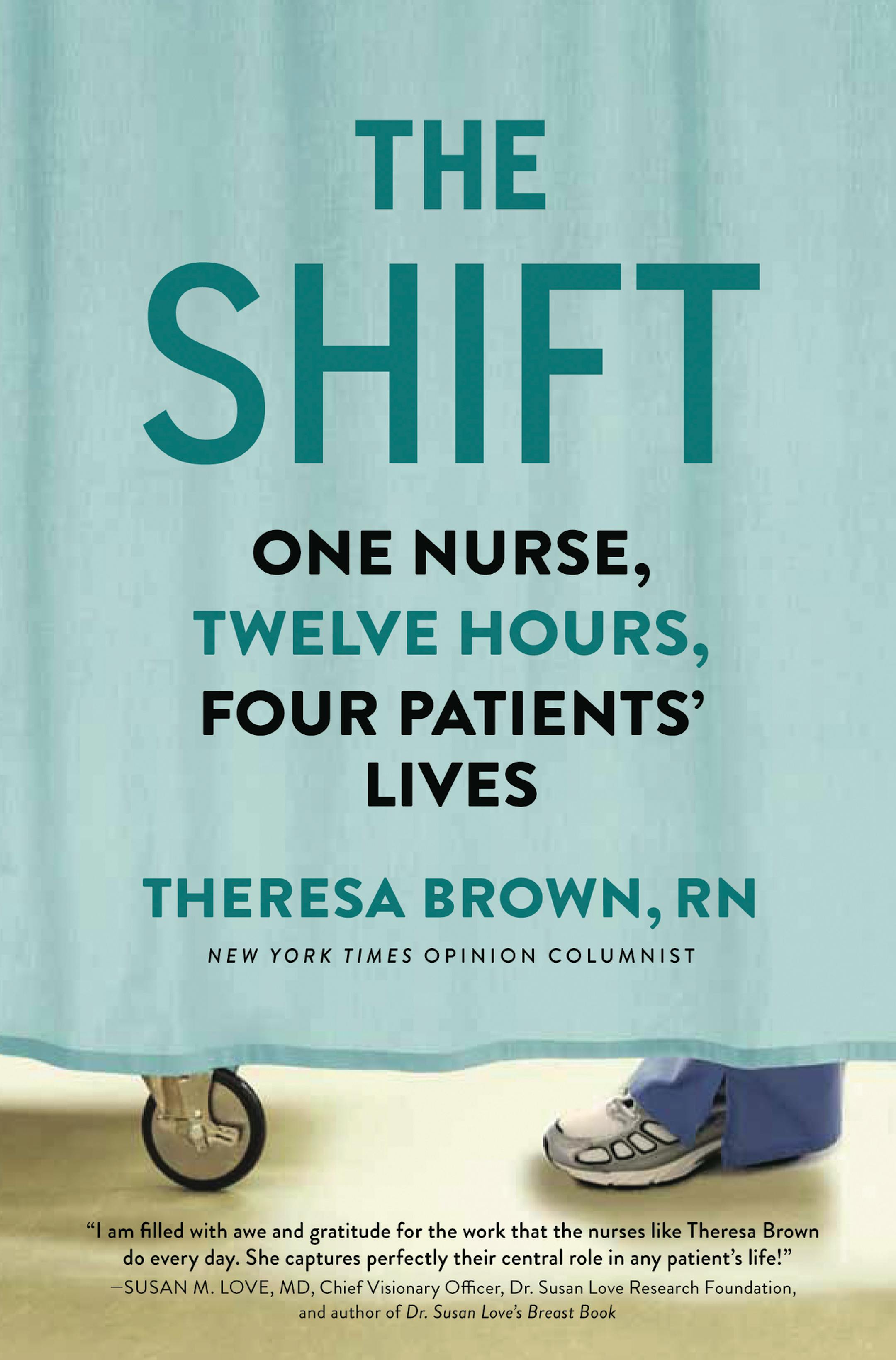 "The Shift," by Theresa Brown