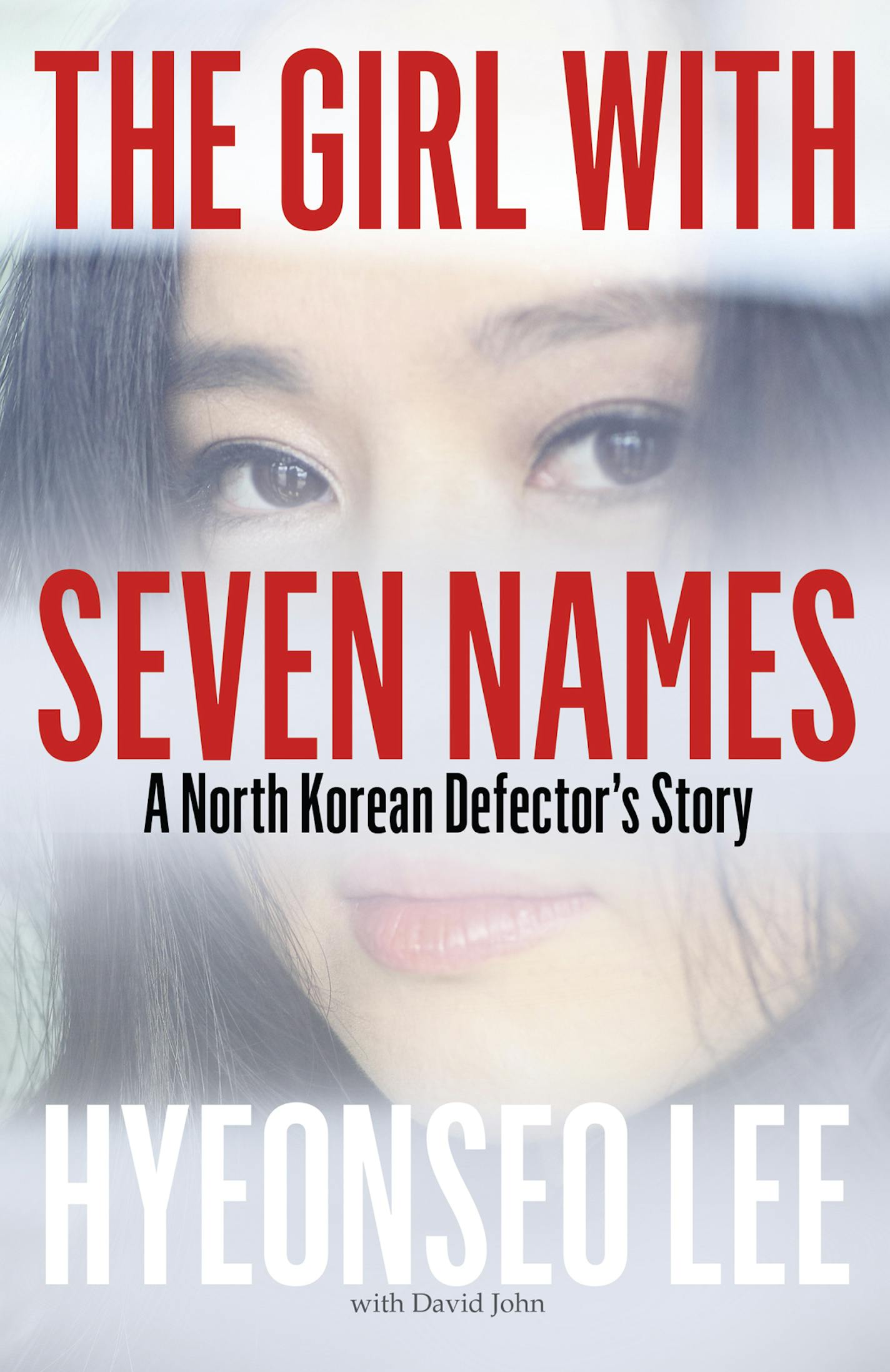 "The Girl With Seven Names" by Hyeonseo Lee