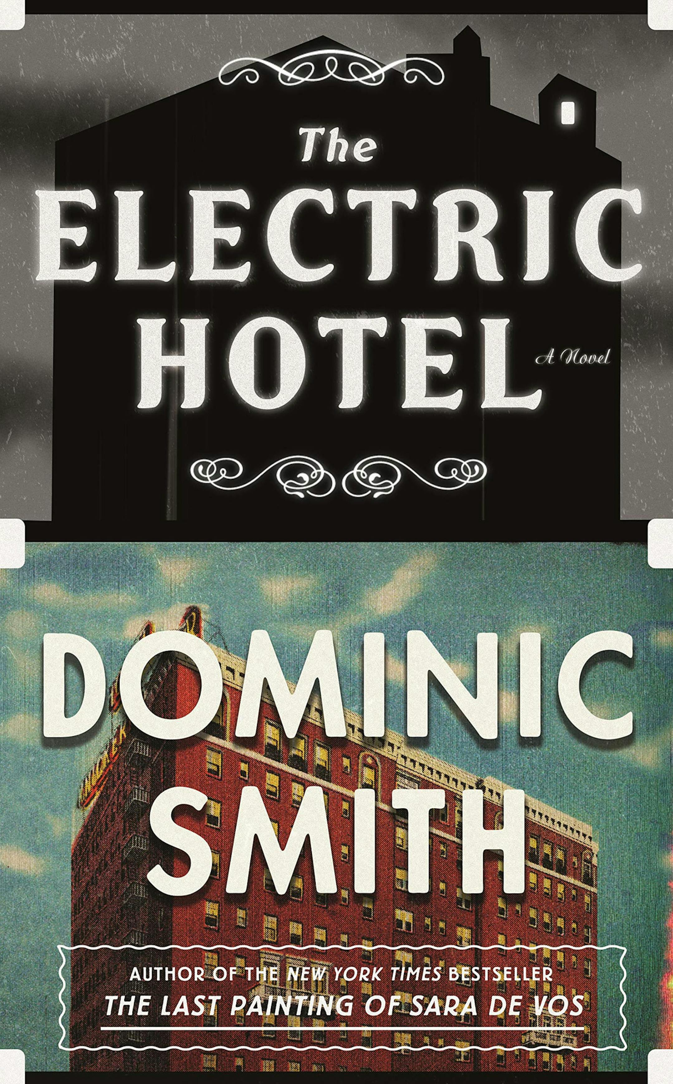 "The Electric Hotel" by Dominic Smith