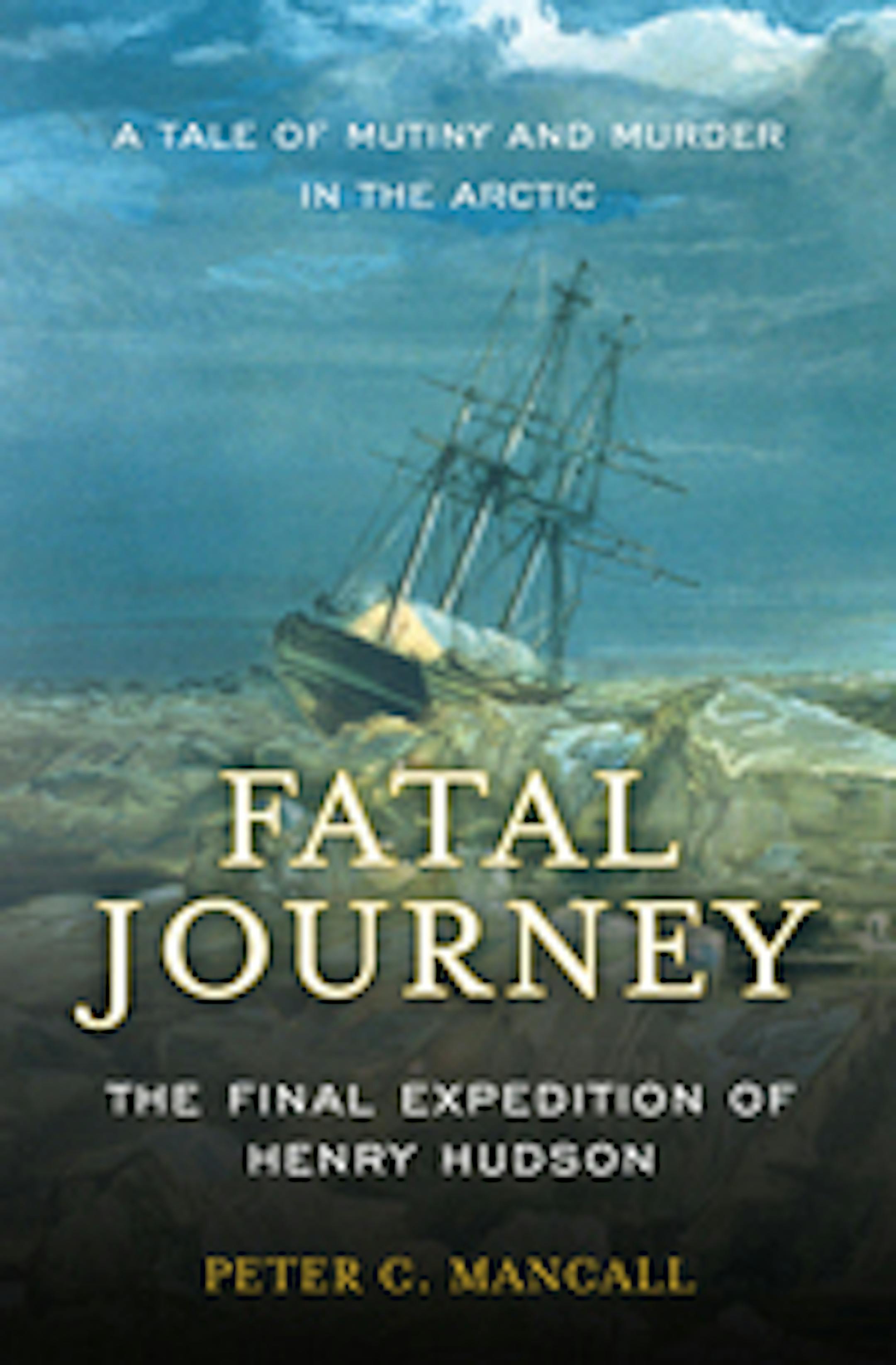 "Fatal Journey" by Peter C. Mancall