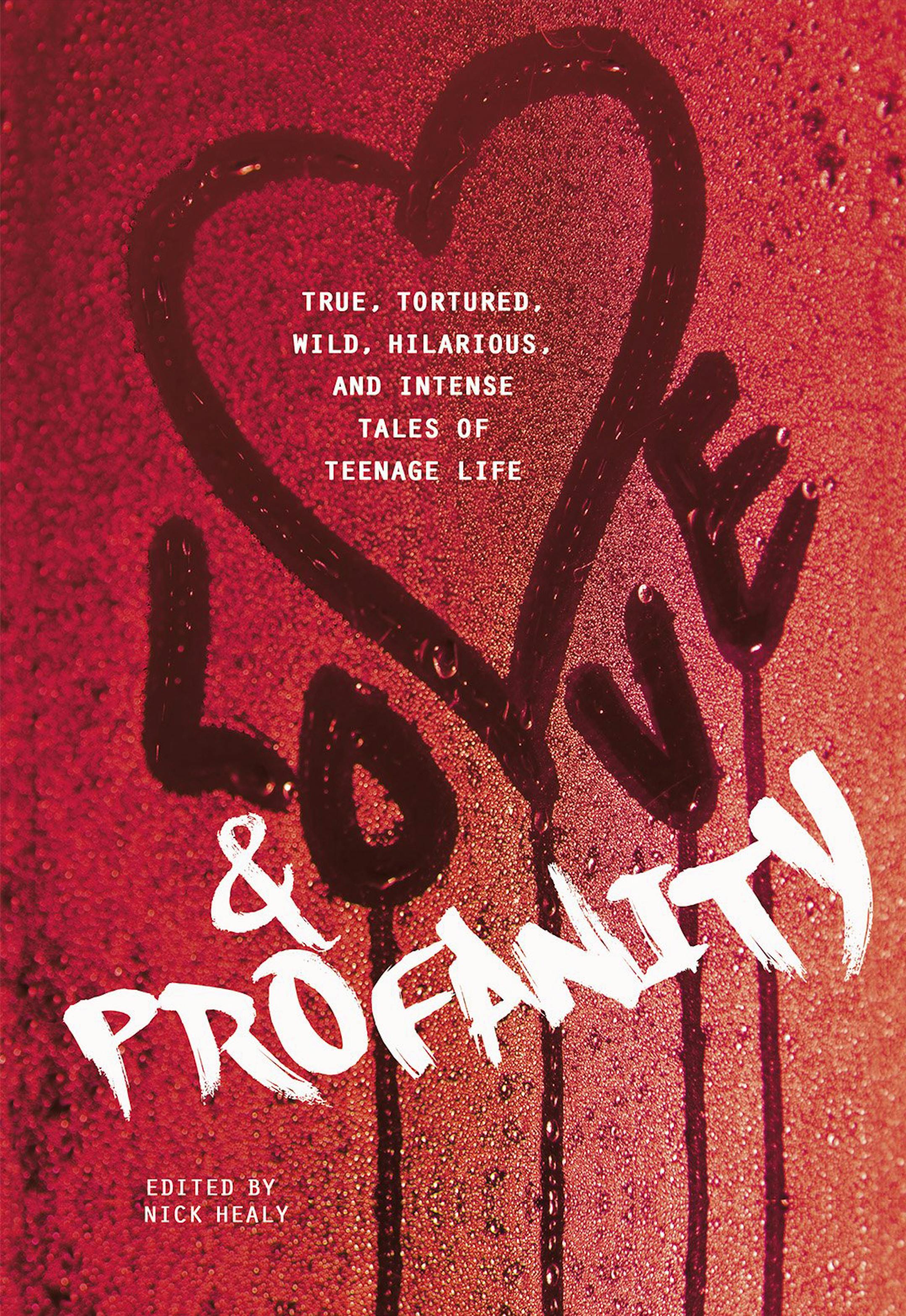 "Love and Profanity" edited by Nick Healy