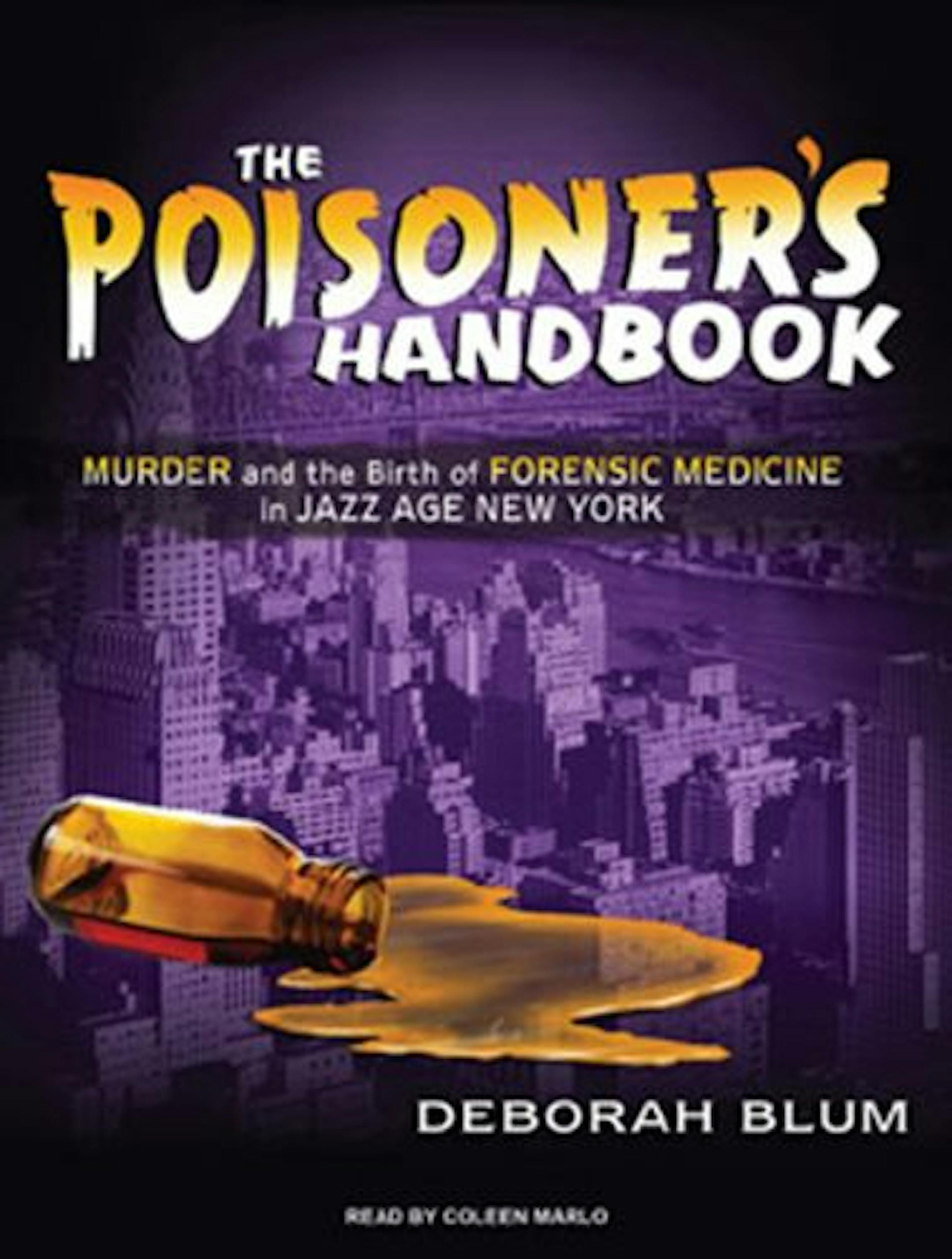 The Poisoner's Handbook by Deborah Blum