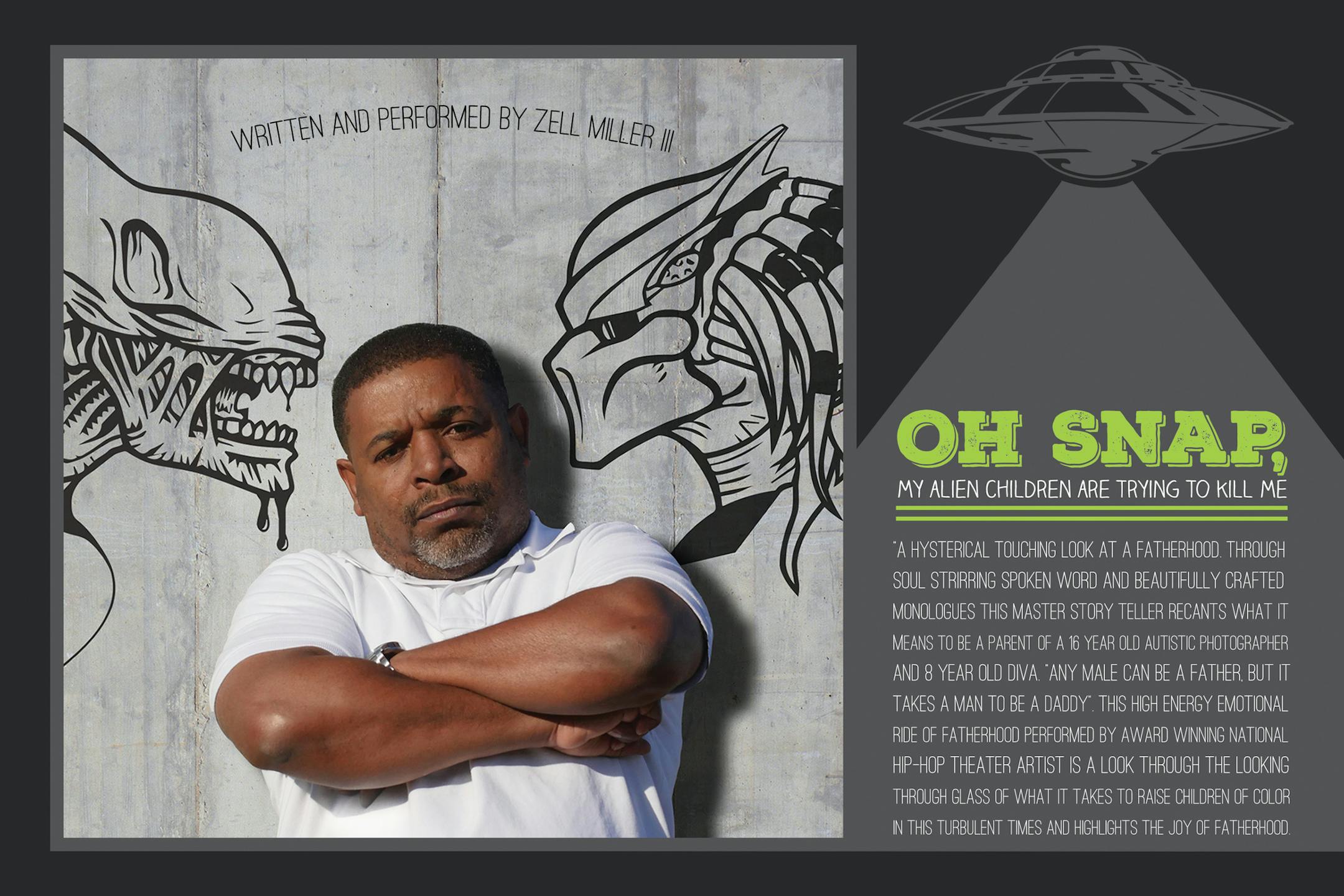 Pictured: Zell Miller III, Oh Snap! My Alien Childresn are Trying to Kill Me presented by Zm3 Productions