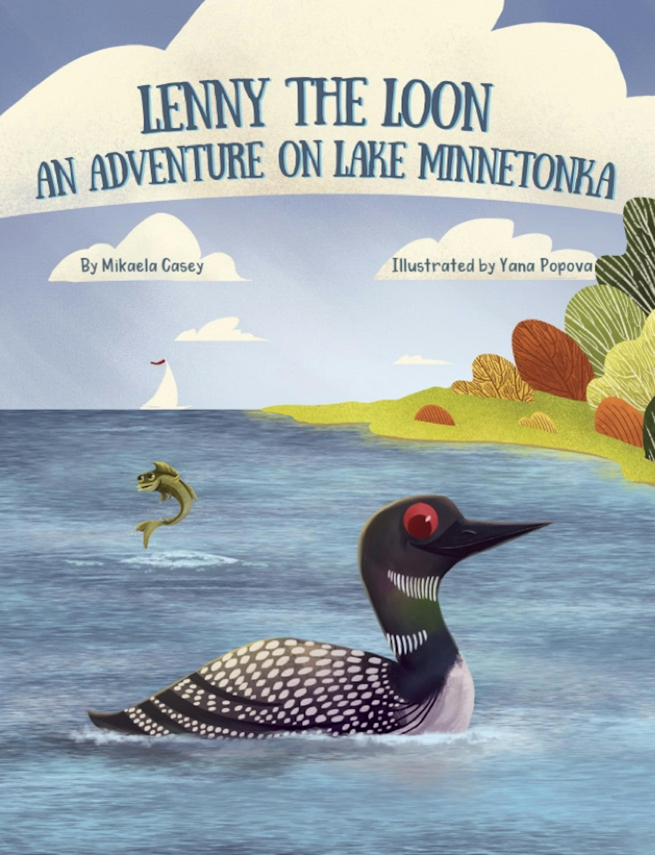 Mound native Mikaela Casey wrote "Lenny the Loon" when she realized there were no children's books about Lake Minnetonka.
