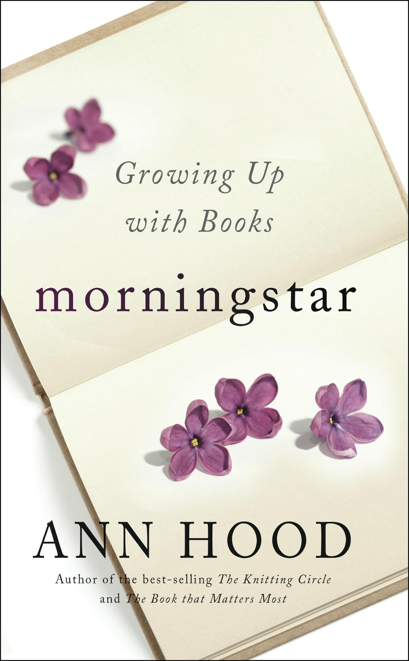 "Morningstar: Growing Up With Books," by Ann Hood