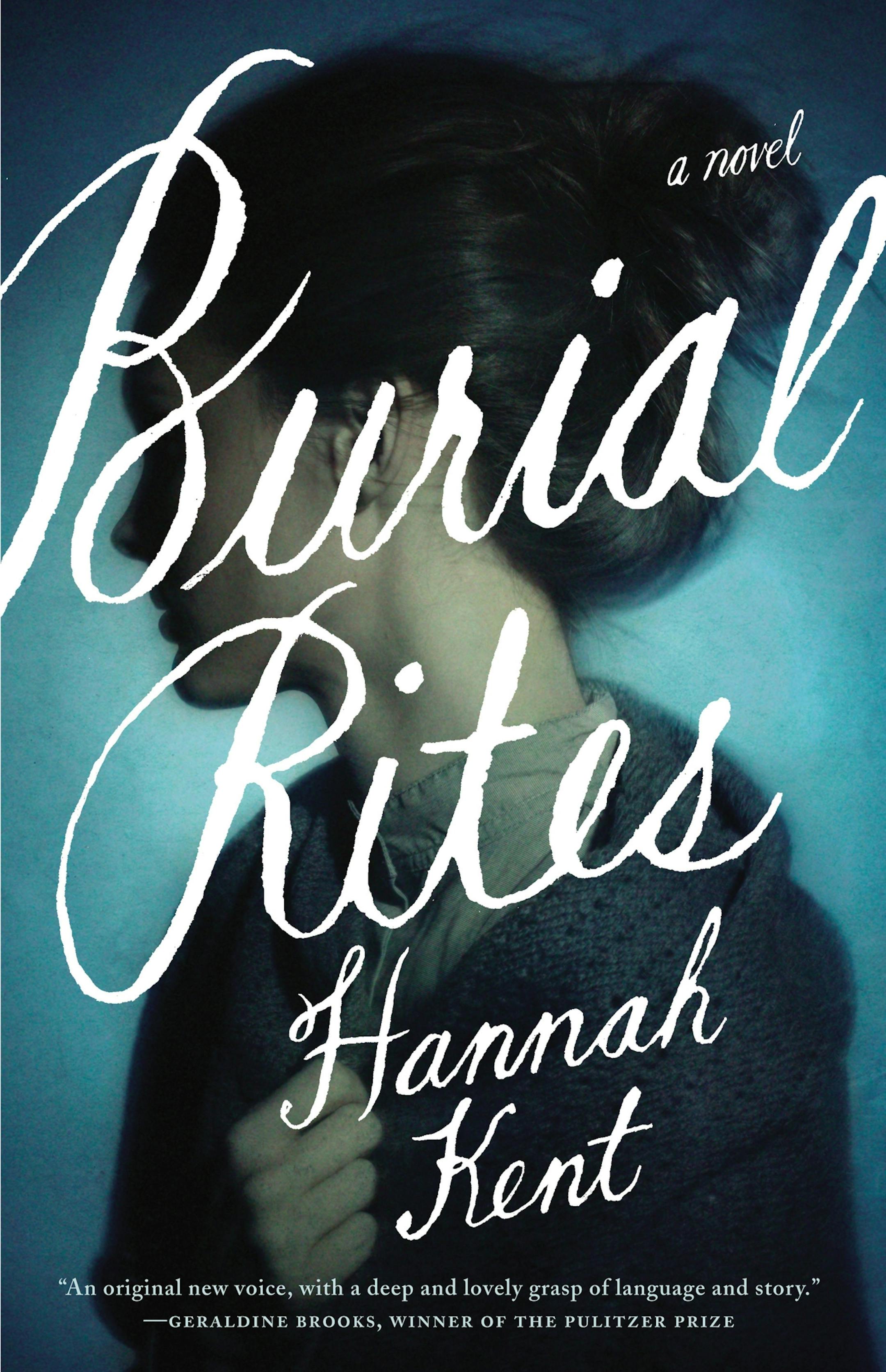 "Burial Rites," by Hannah Kent.
