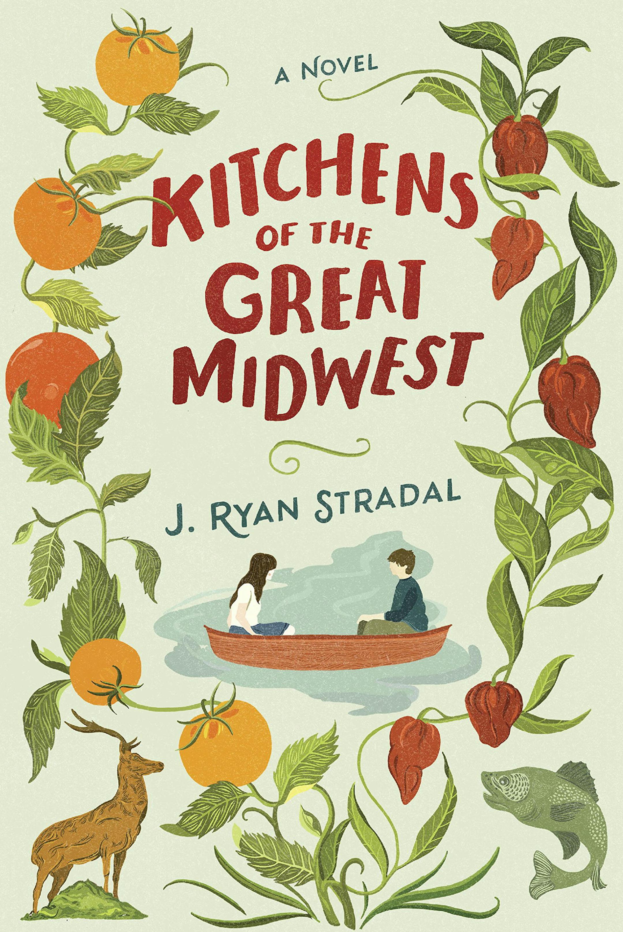 "Kitchens of the Great Midwest" by J. Ryan Stradal
