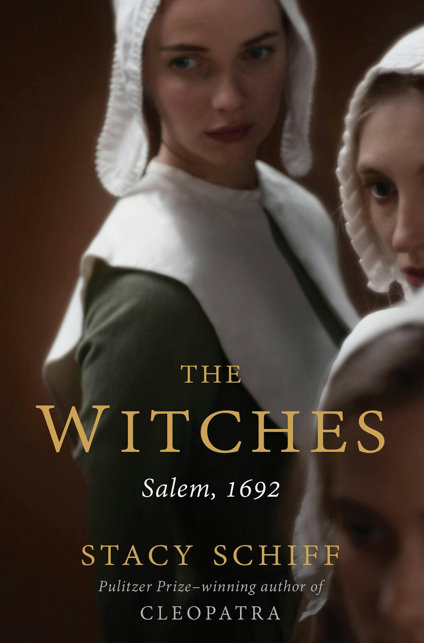 "The Witches: Salem, 1692," by Stacy Schiff