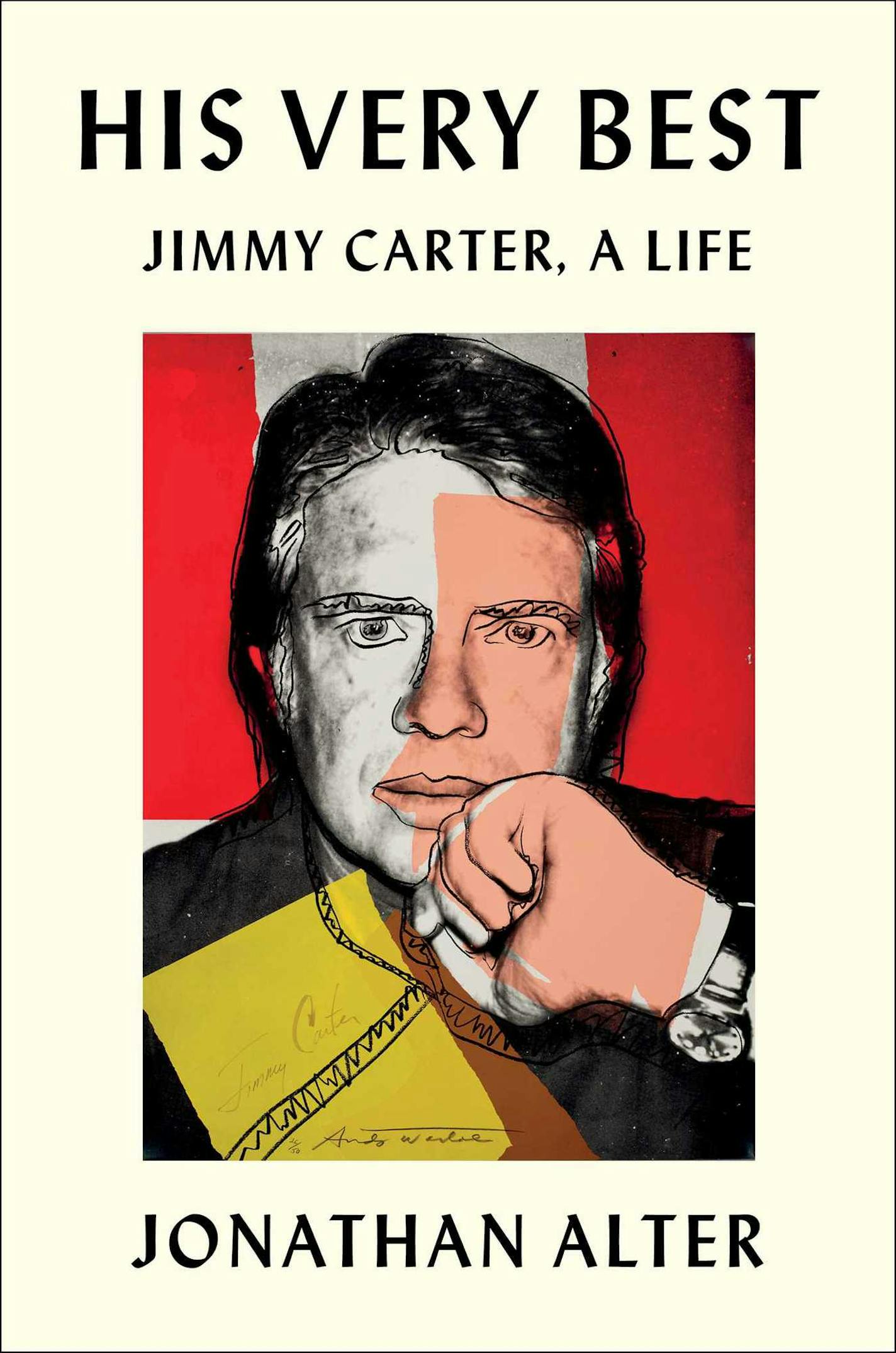 His Very Best: Jimmy Carter, a Life by Jonathan Alter