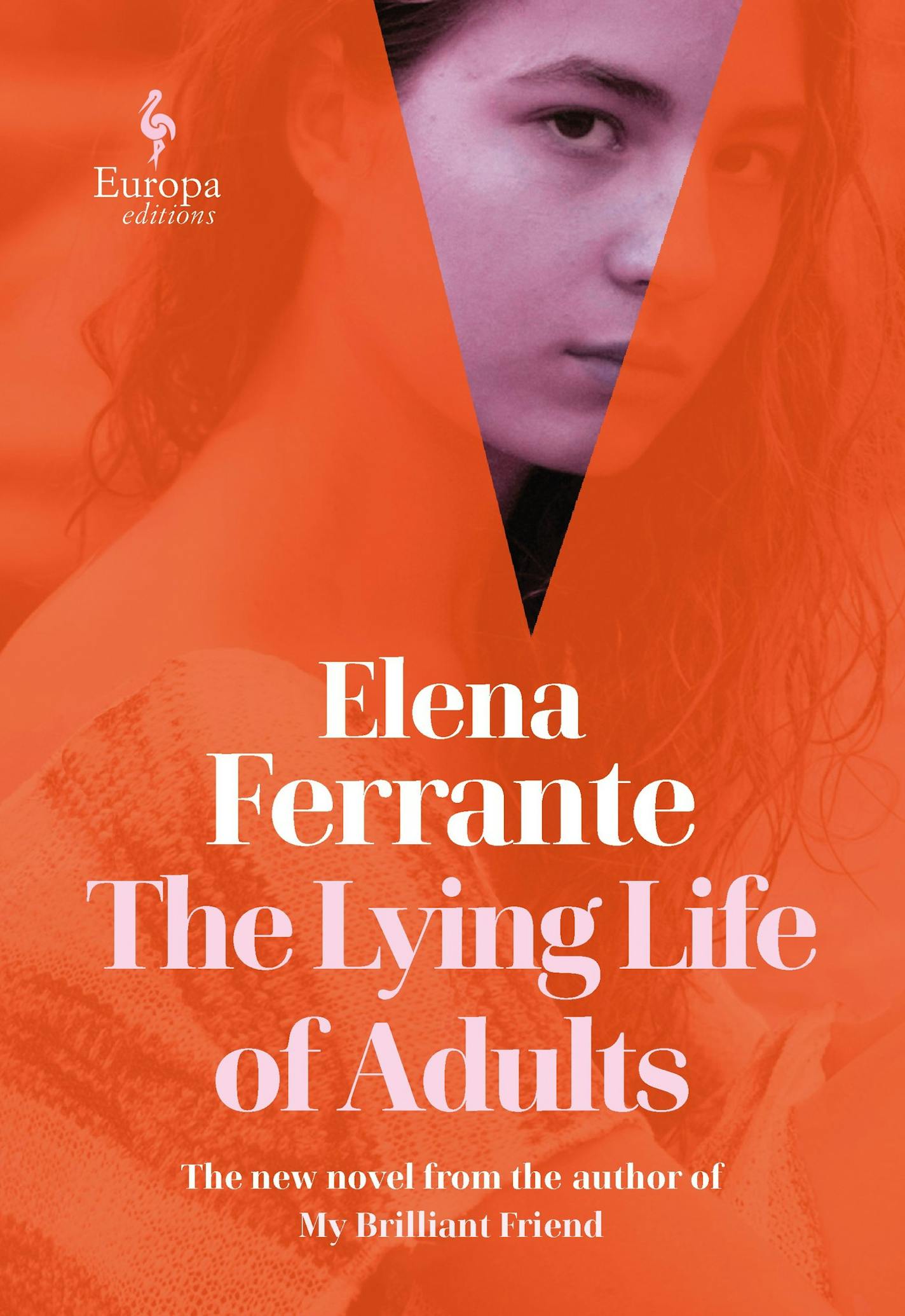 "The Lying Life of Adults." by Elena Ferrante