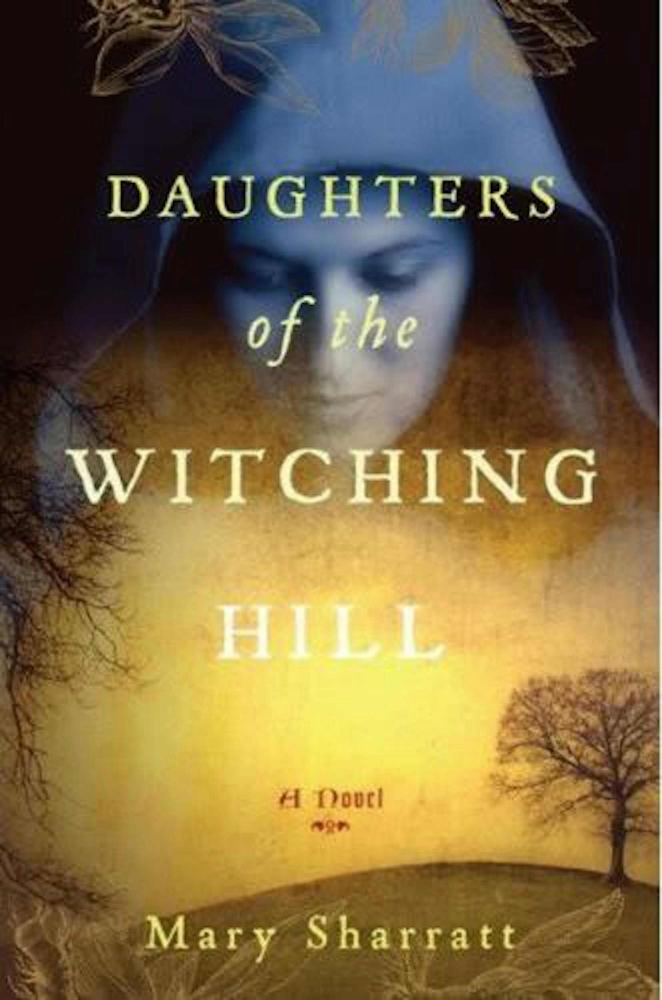 Daughters of the Witching Hill by Mary Sharratt