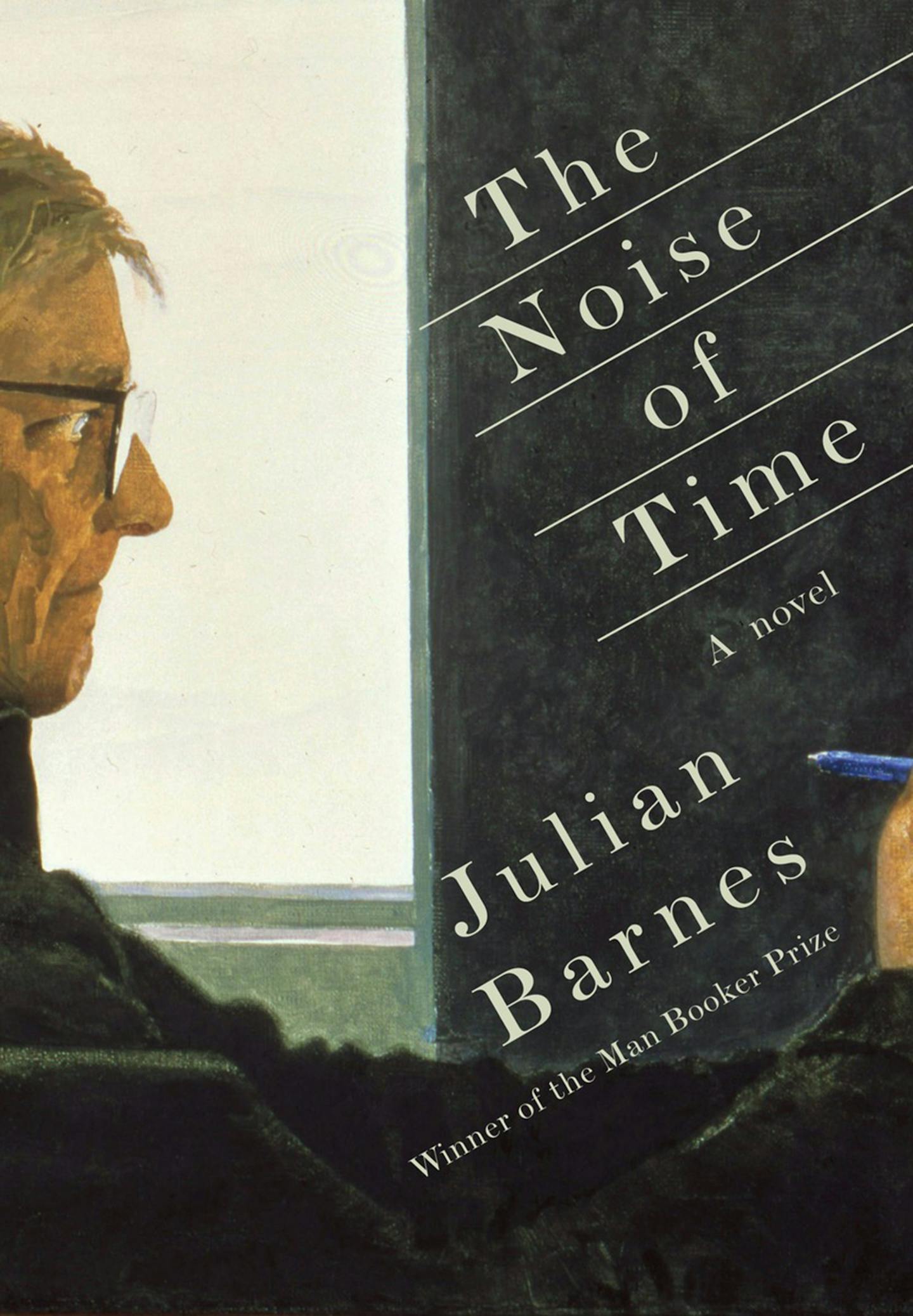 "The Noise of Time," by Julian Barnes