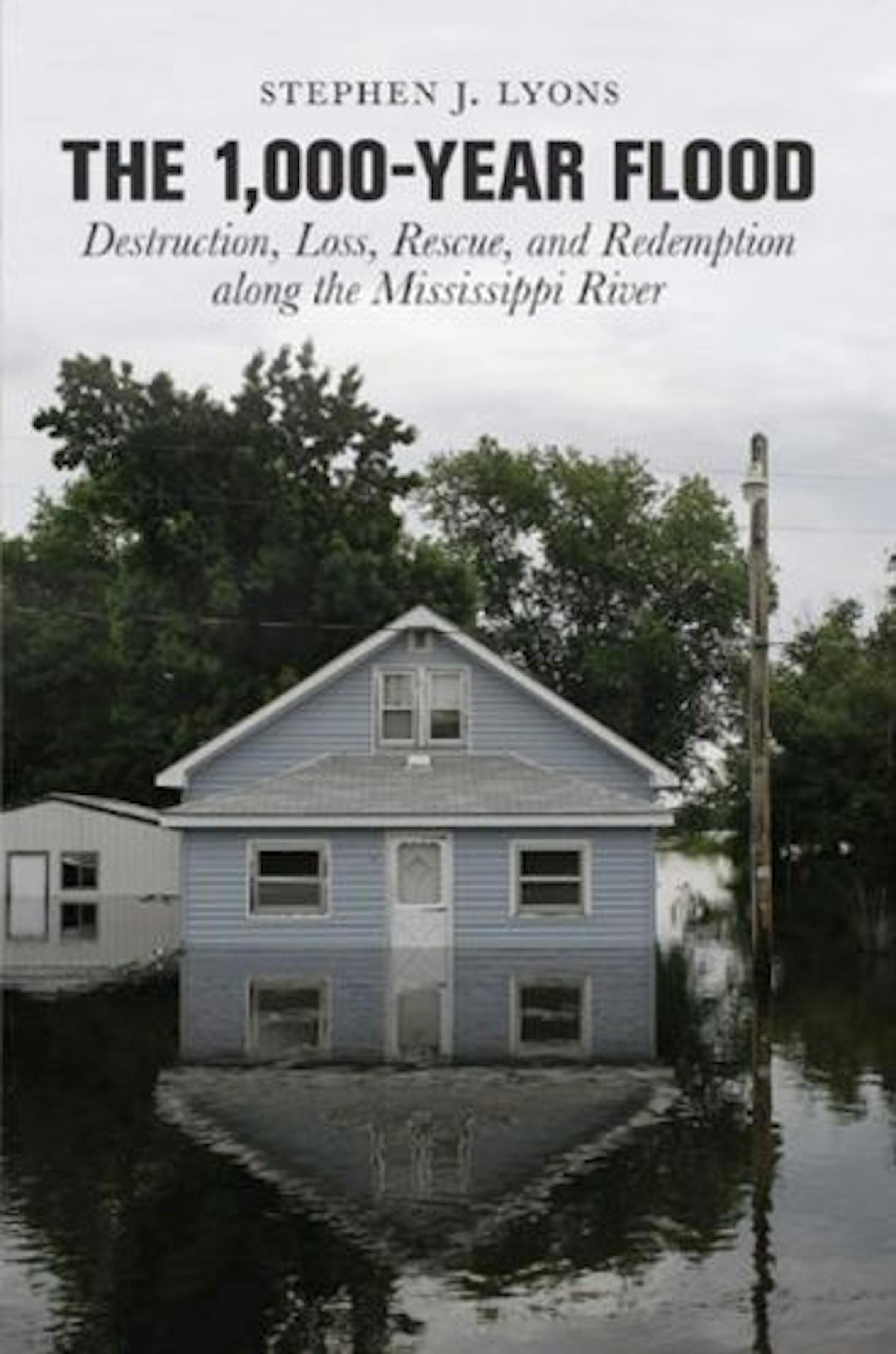 The 1,000-Year Flood by Stephen J. Lyons