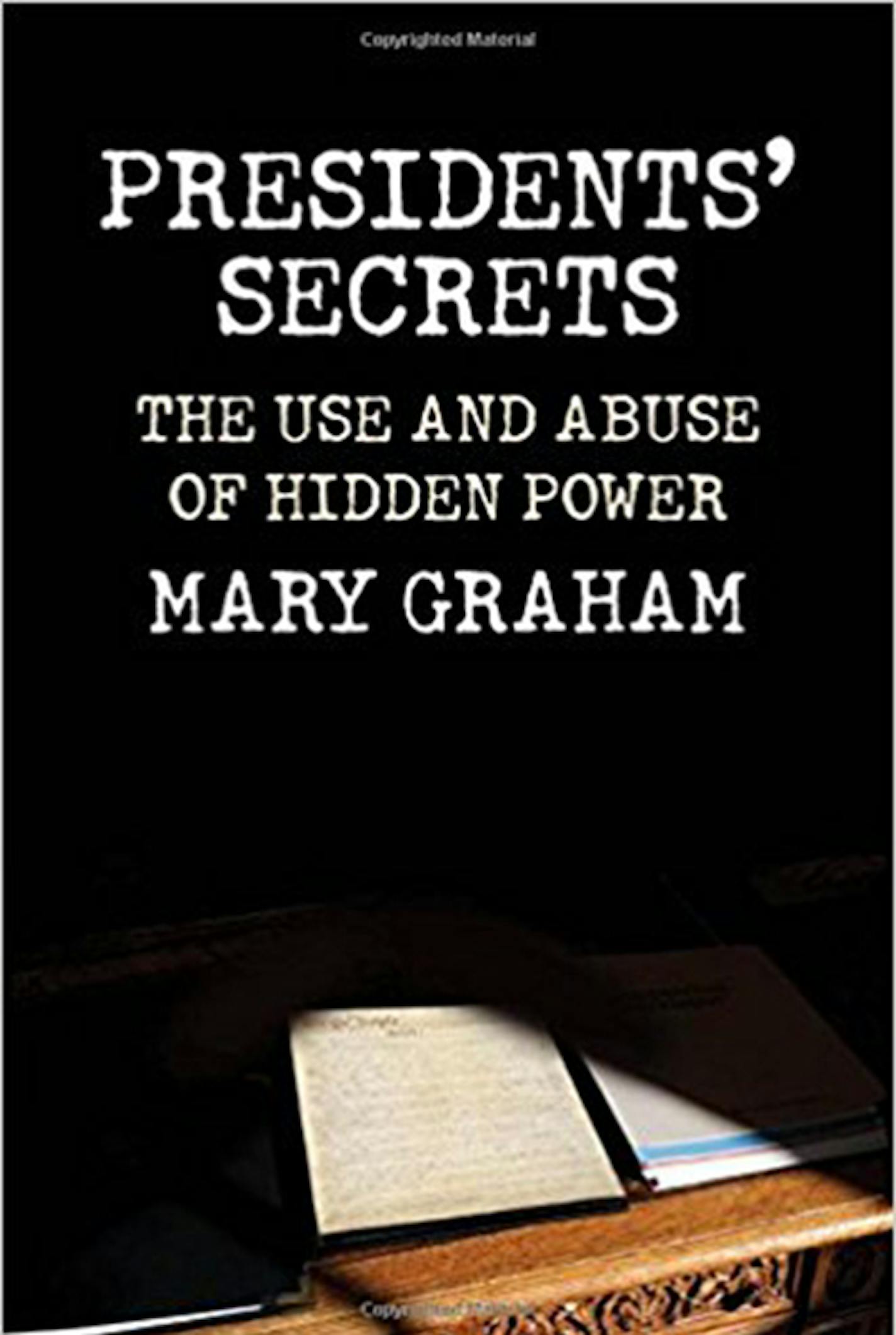 "Presidents' Secrets" by Mary Graham