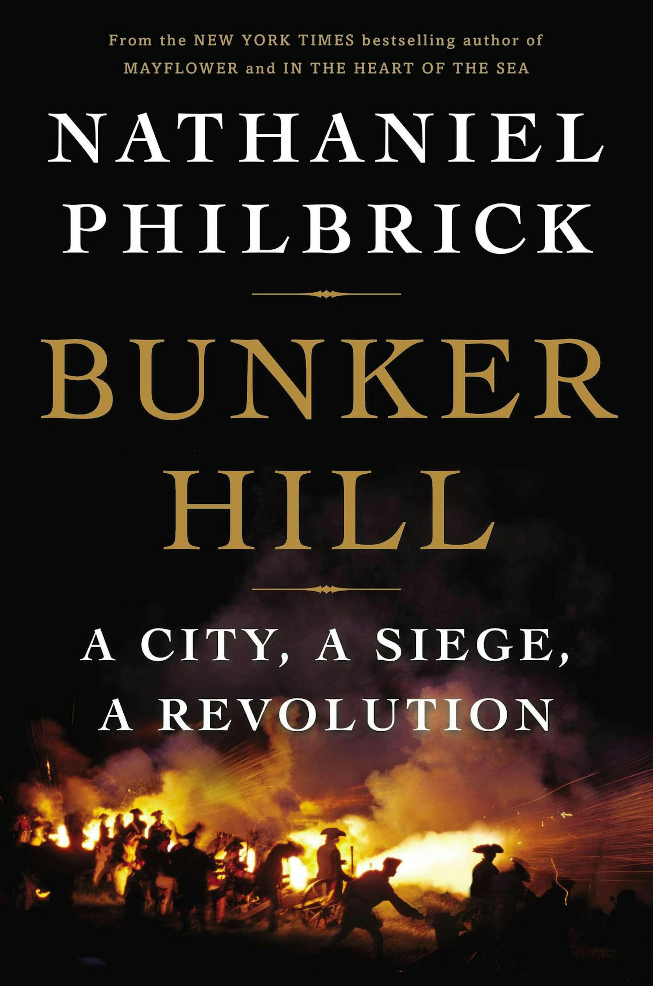 "Bunker Hill," by Nathaniel Philbrick.