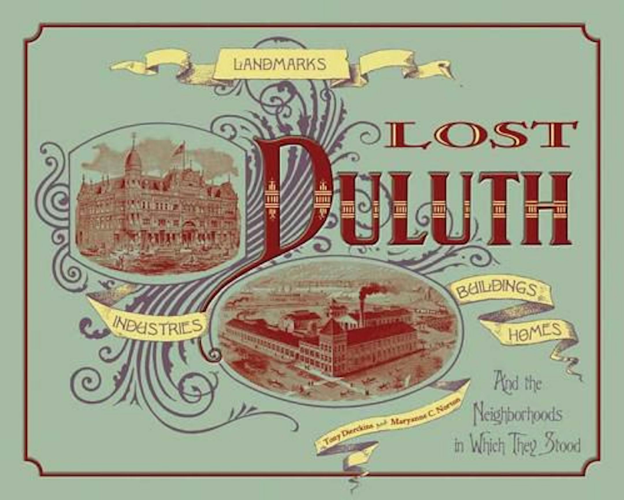 �Lost Duluth,� by Tony Dierckins and Maryanne Norton