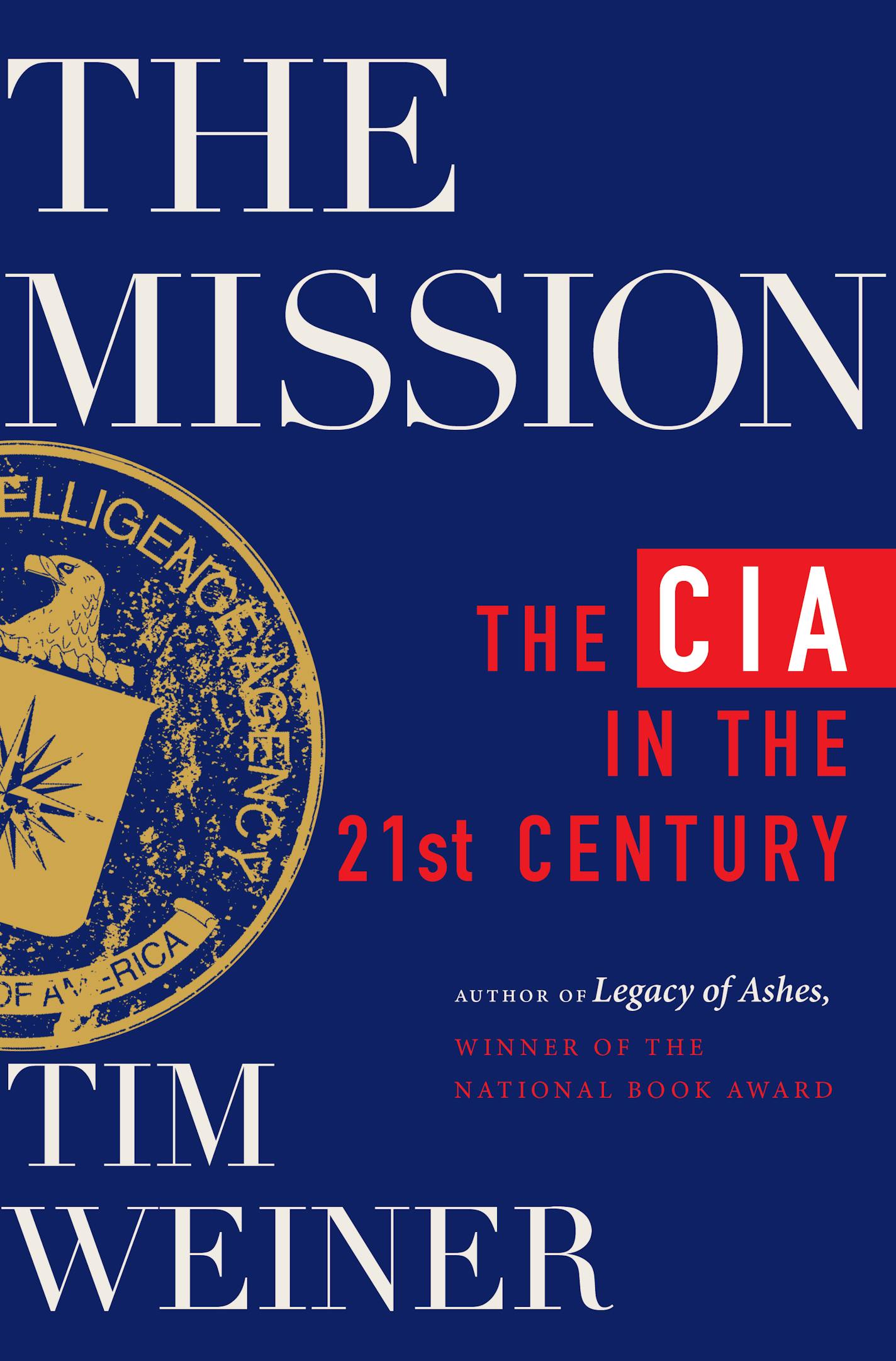 on a blue background, cover of The Mission depicts the gold CIA insignia