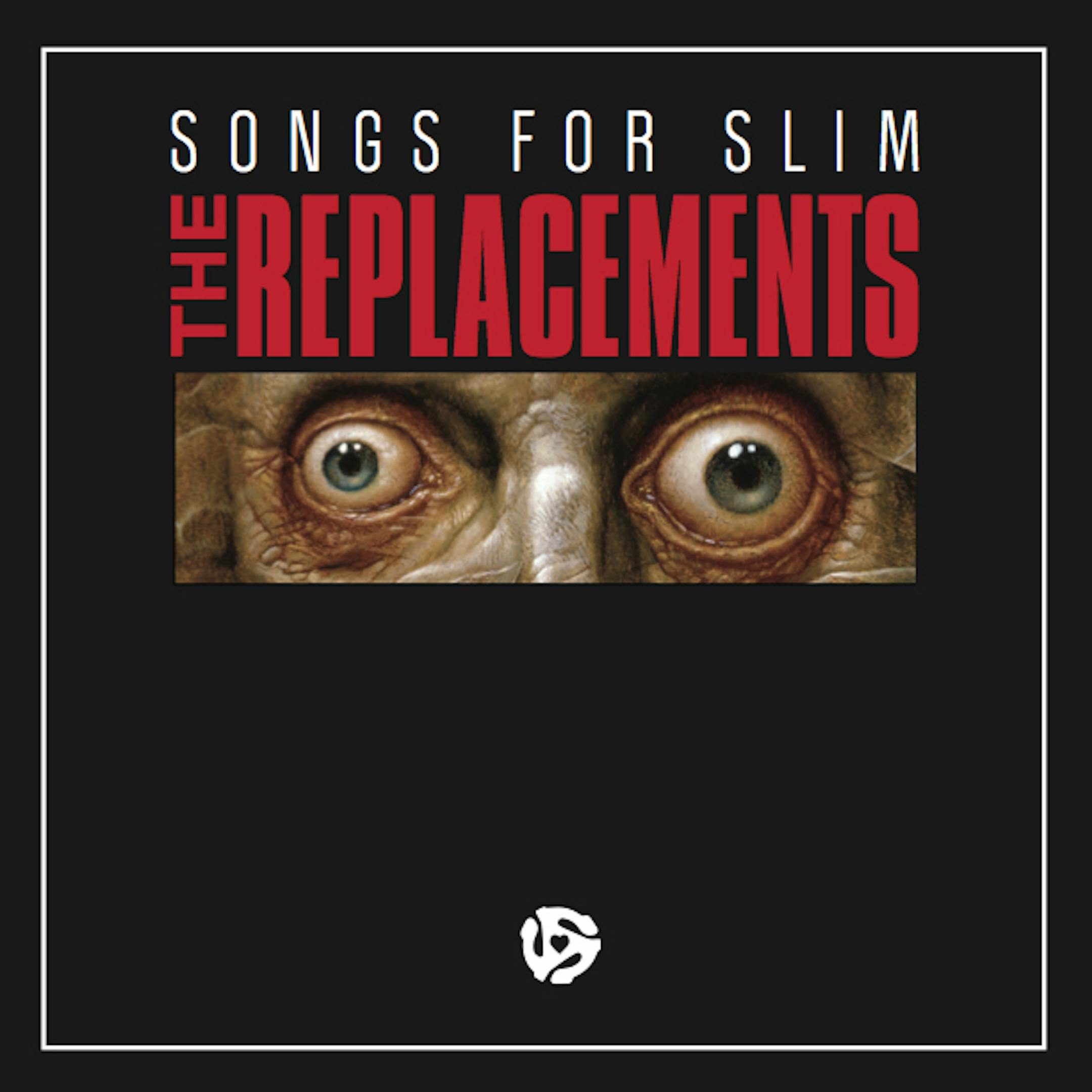 The Replacements' "Songs For Slim"