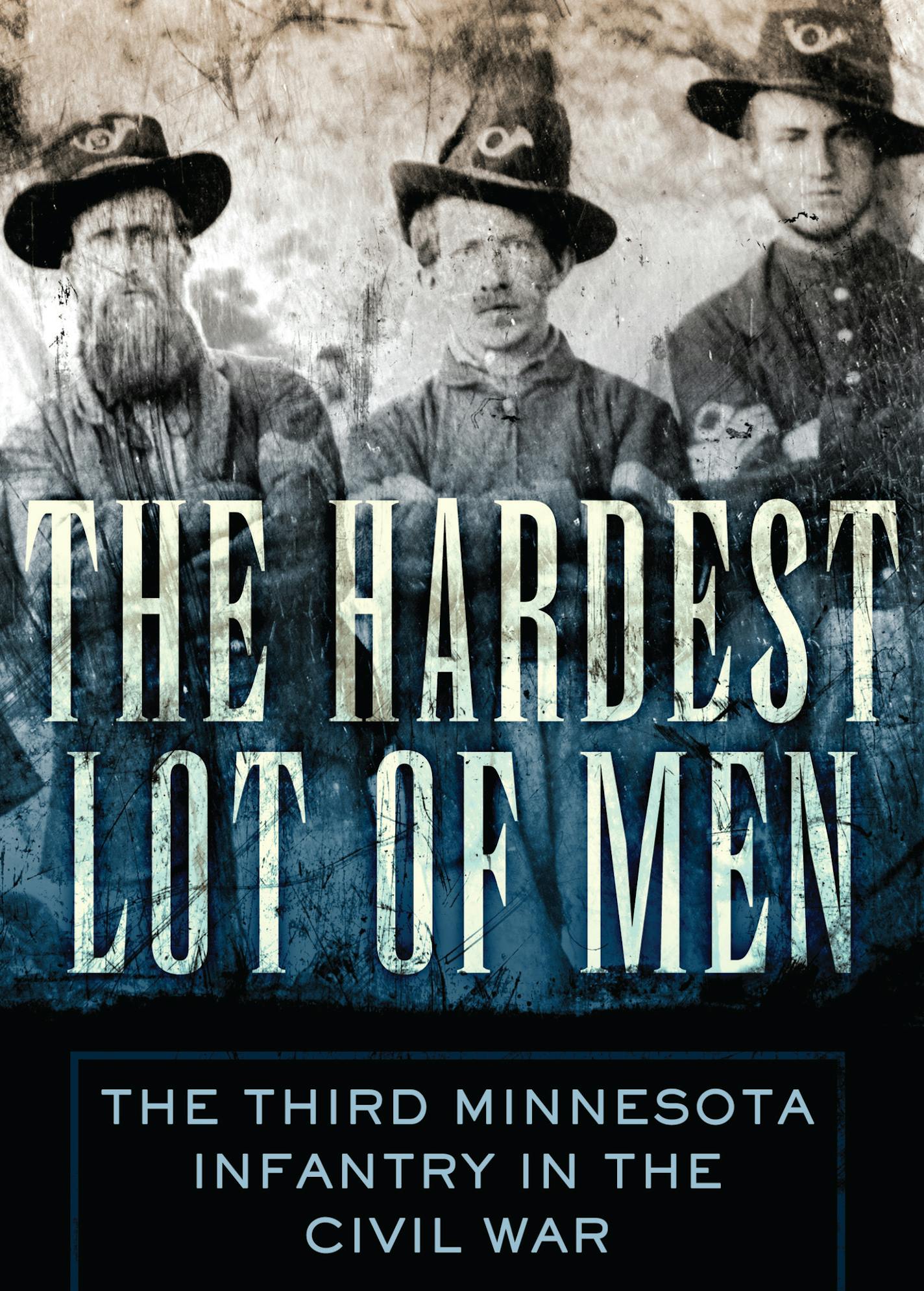 "The Hardest Lot of Men," by Joseph C. Fitzharris