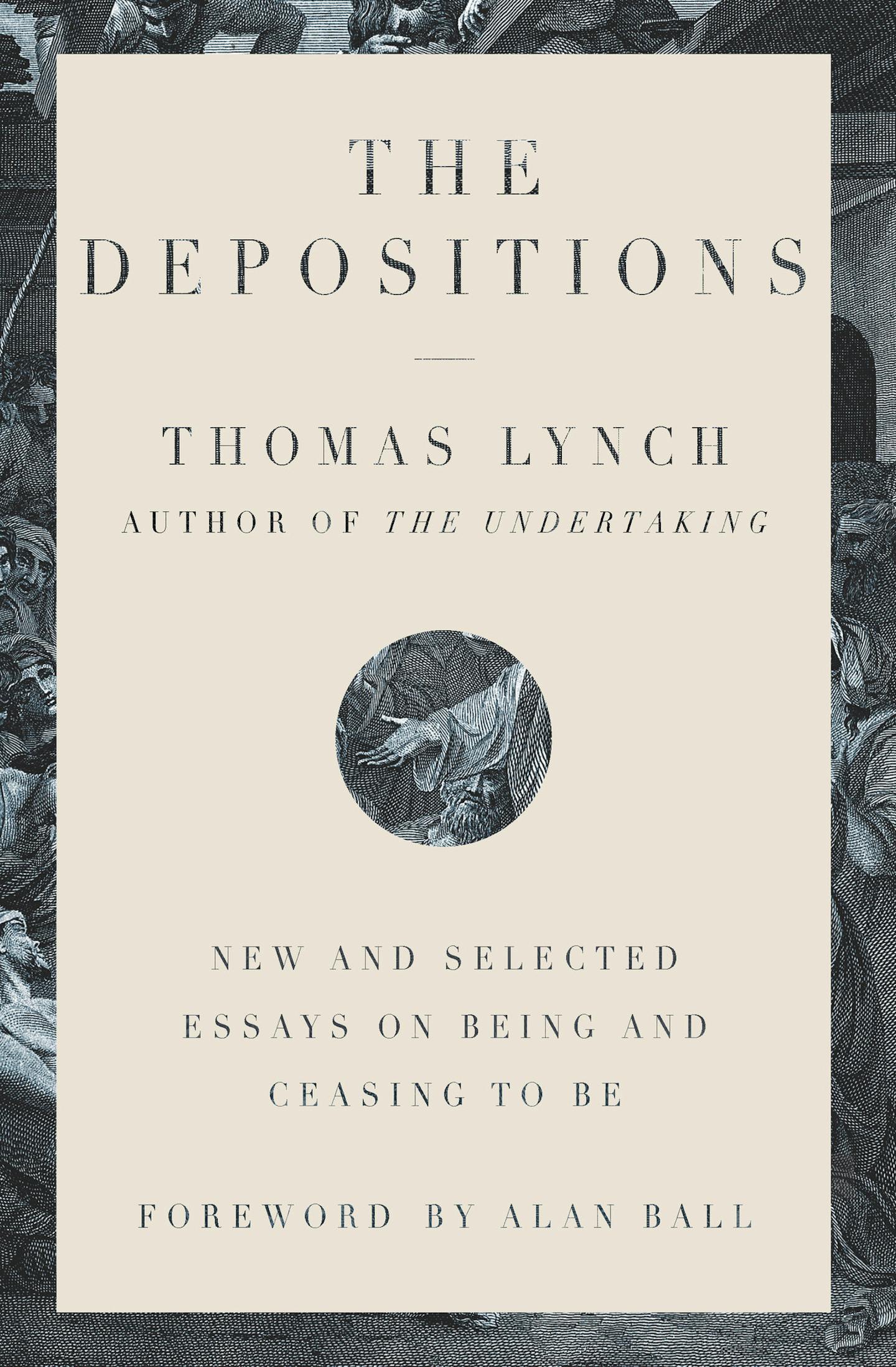 The Depositions by Thomas Lynch