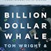 Billion Dollar Whale, by Tom Wright and Bradley Hope