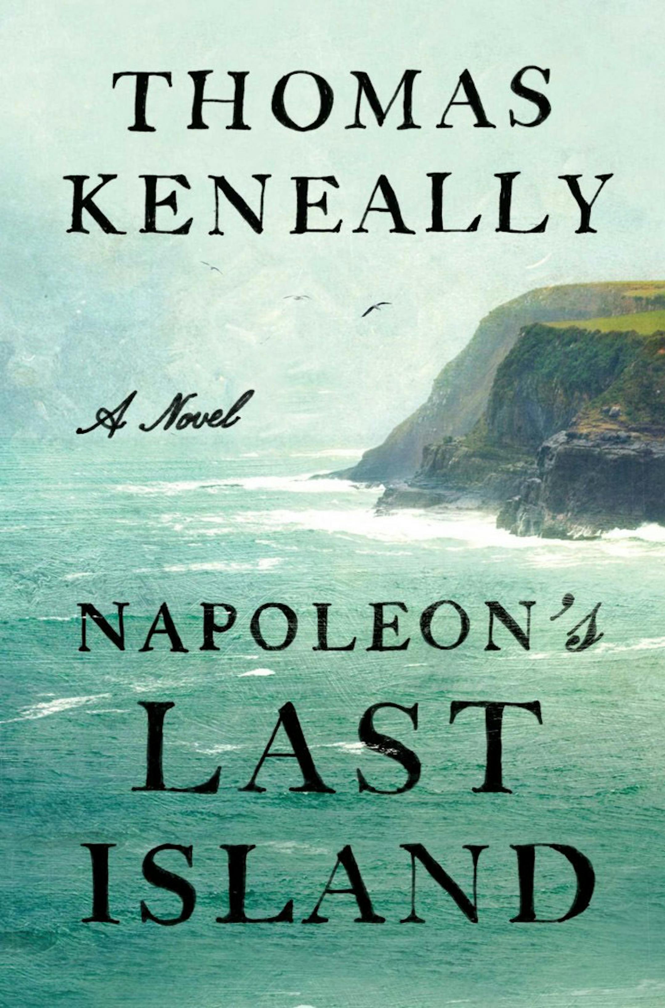 "Napoleon's Last Island" by Thomas Keneally