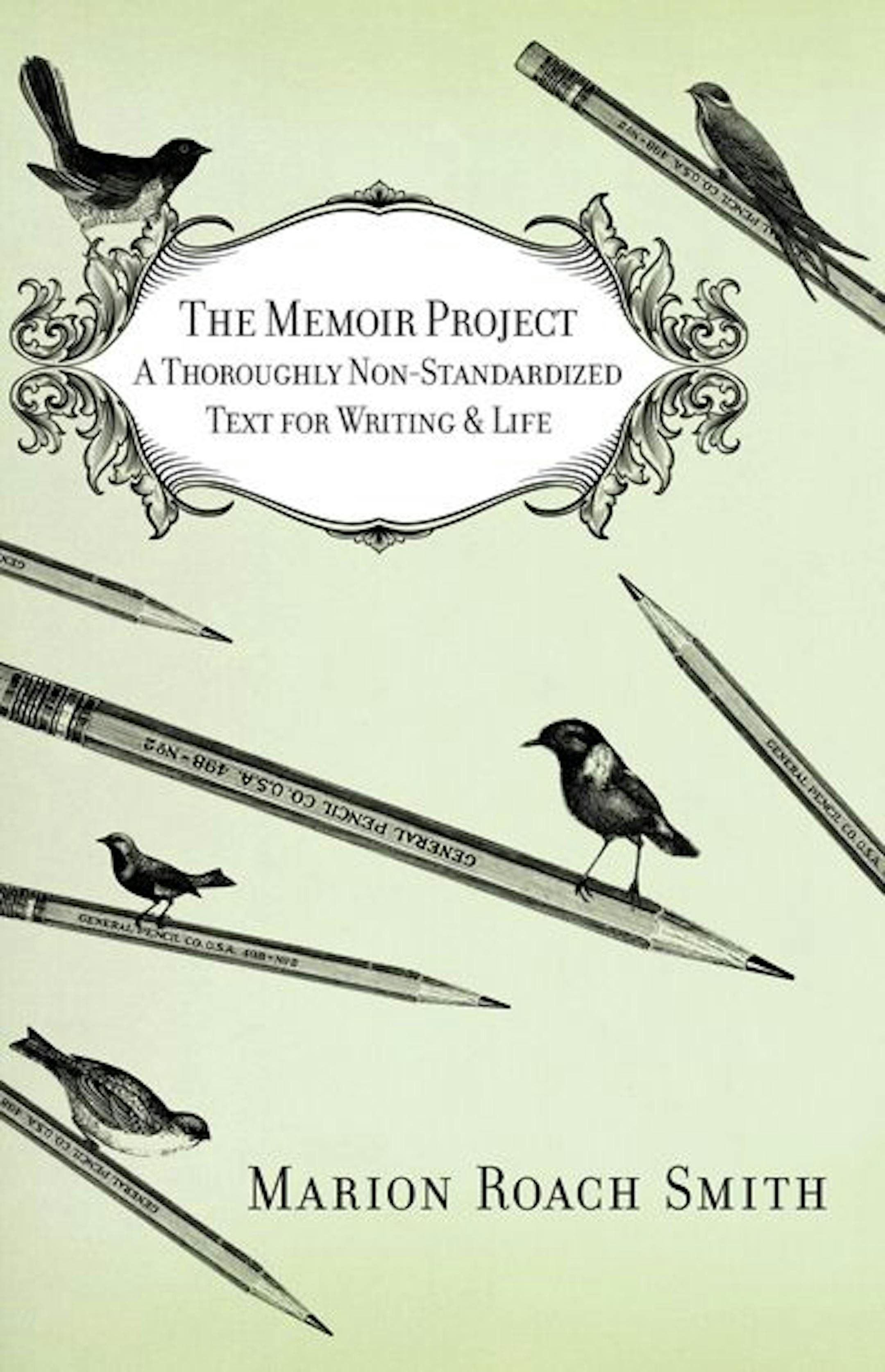 "The Memoir Project" by Marion Roach Smith