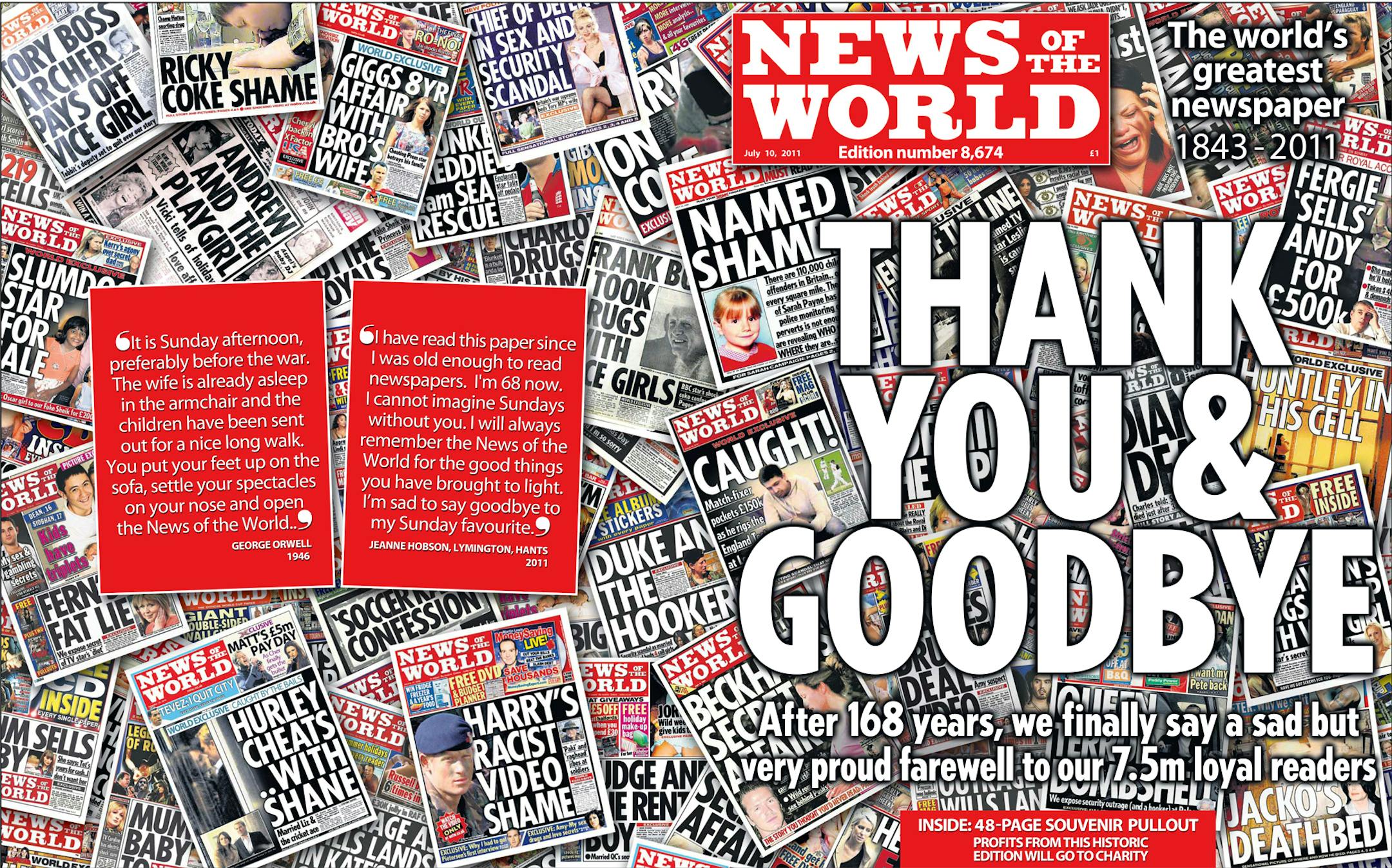 2011: Britain's tabloid newspaper the News of the World closed after 168 years because of an alleged phone-hacking.