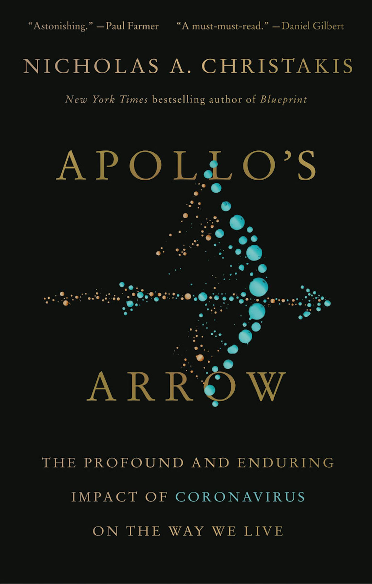 Apollo's Arrow by Nicholas A. Christakis