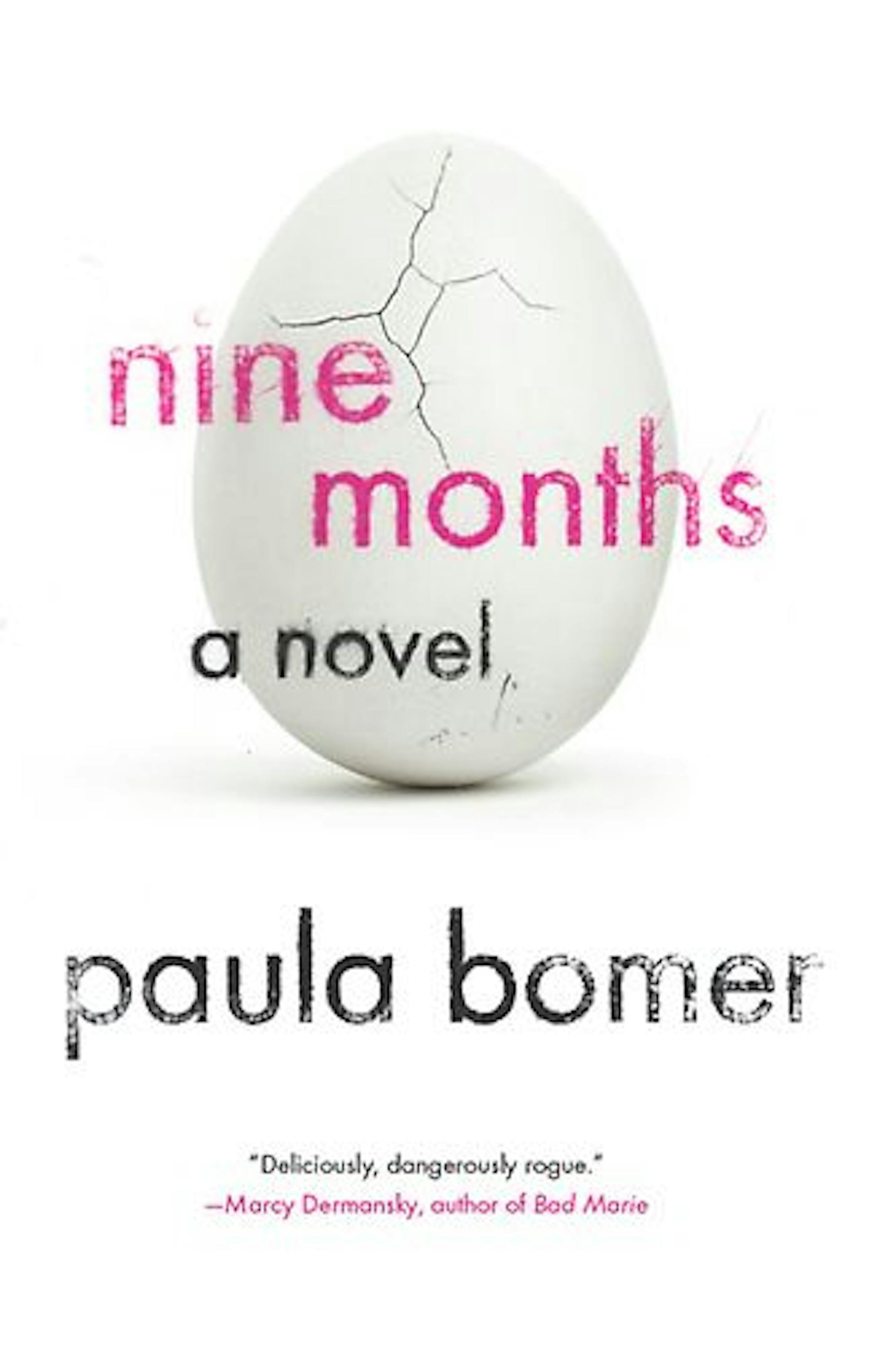 NINE MONTHS by Paula Bomer