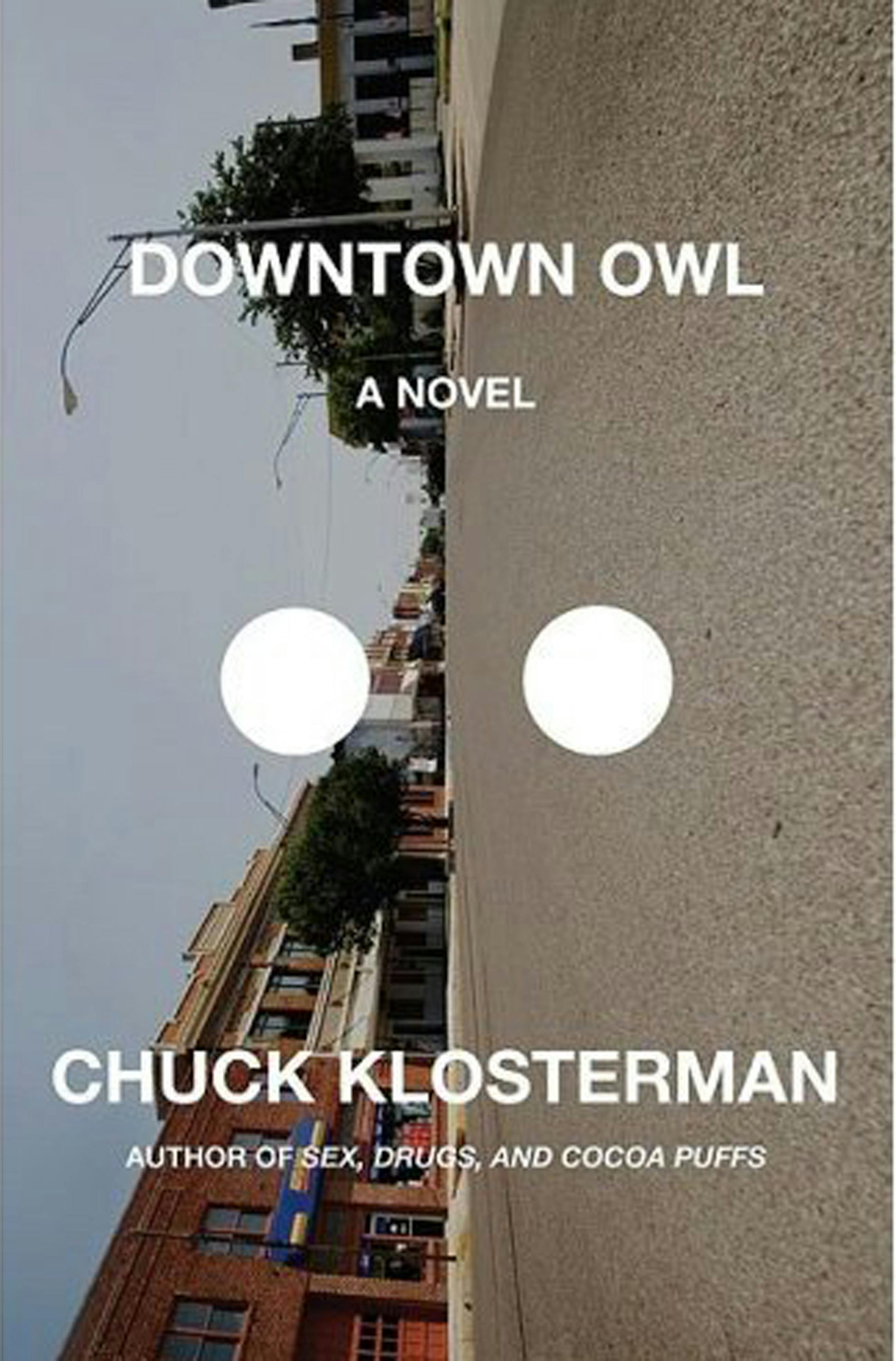 Downtown Owl by Chuck Klosterman