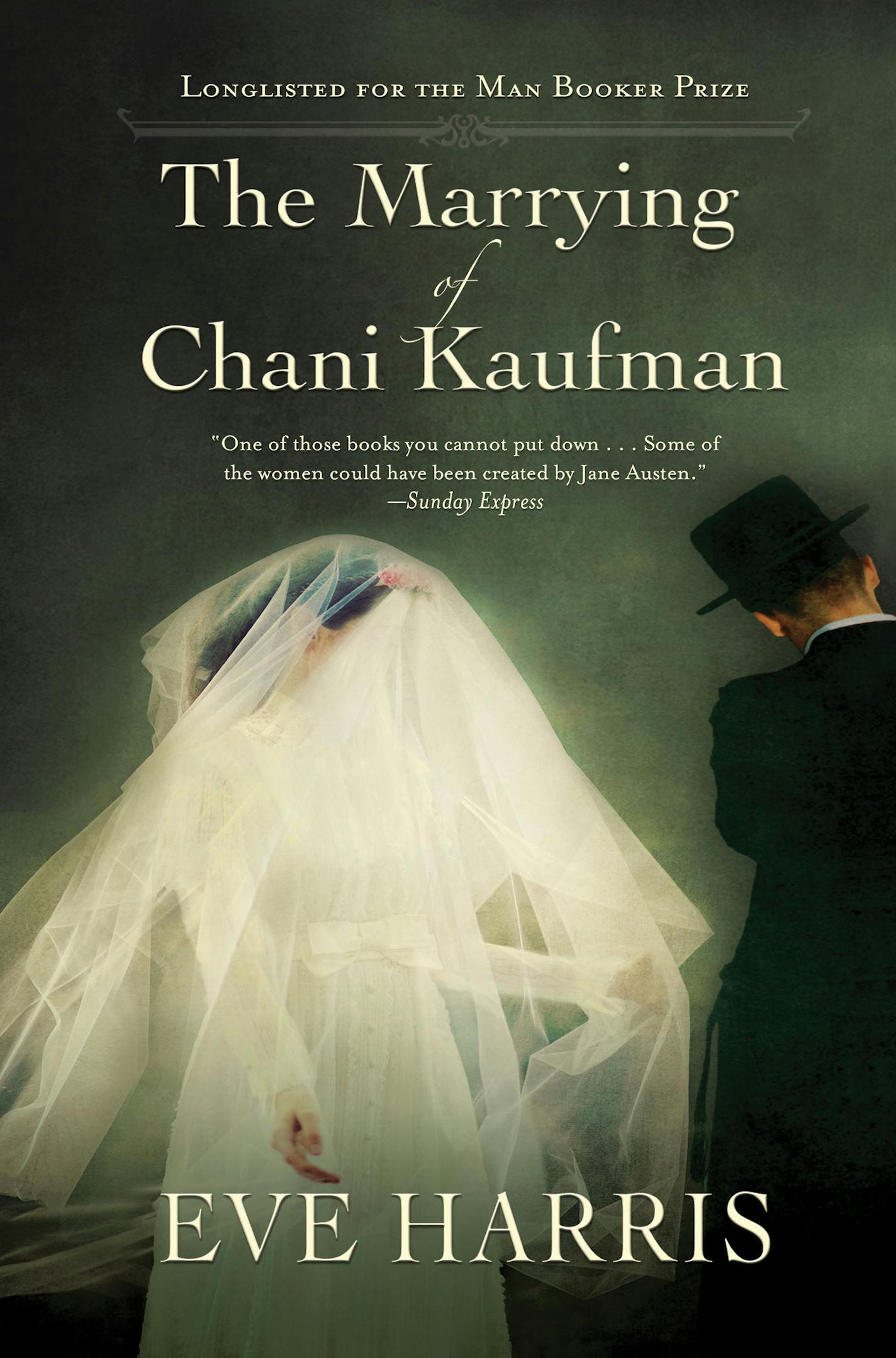 "The Marrying of Chani Kaufman," by Eve Harris