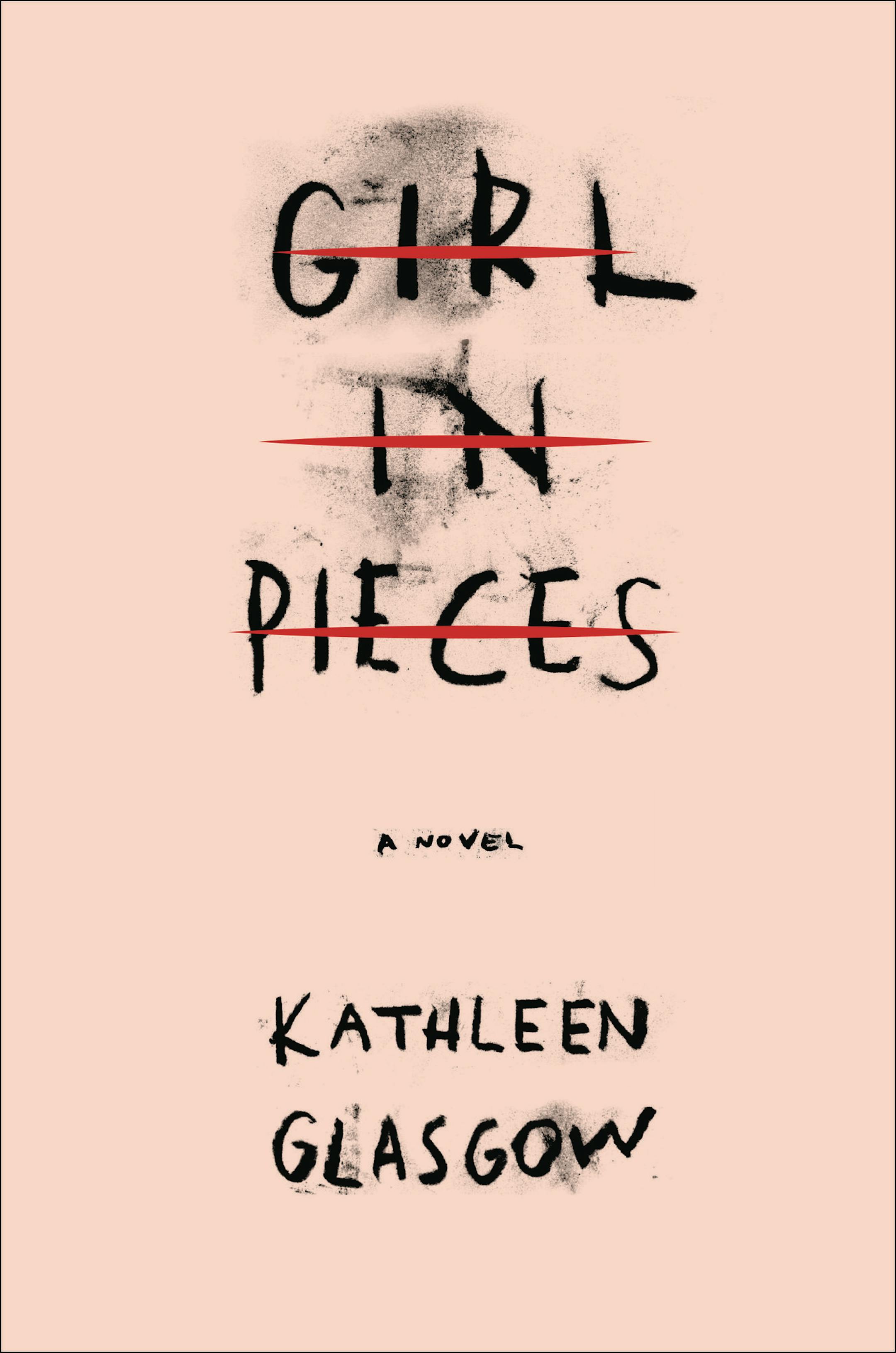 "Girl in Pieces," by Kathleen Glasgow