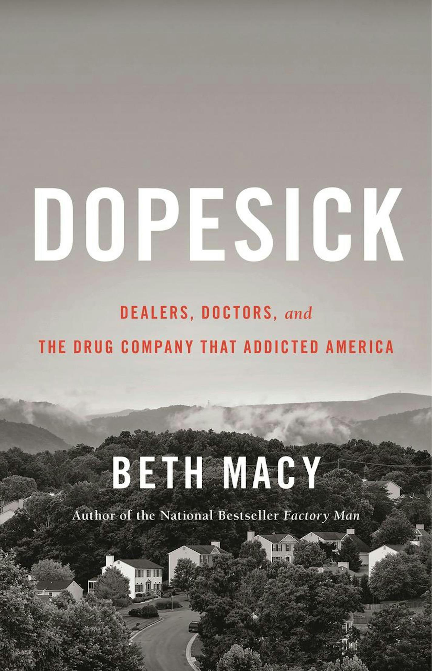 "Dopesick" by Beth Macy