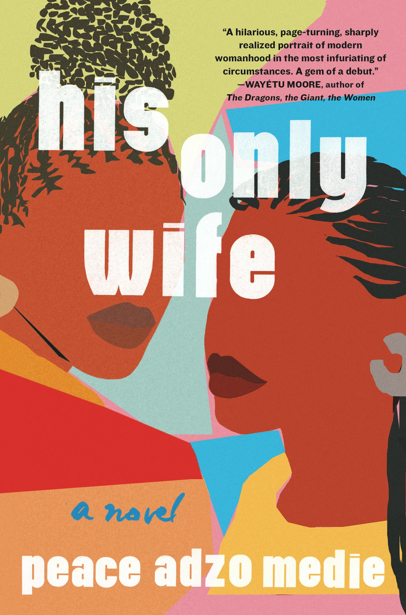 "His Only Wife," by Peace Adzo Medie