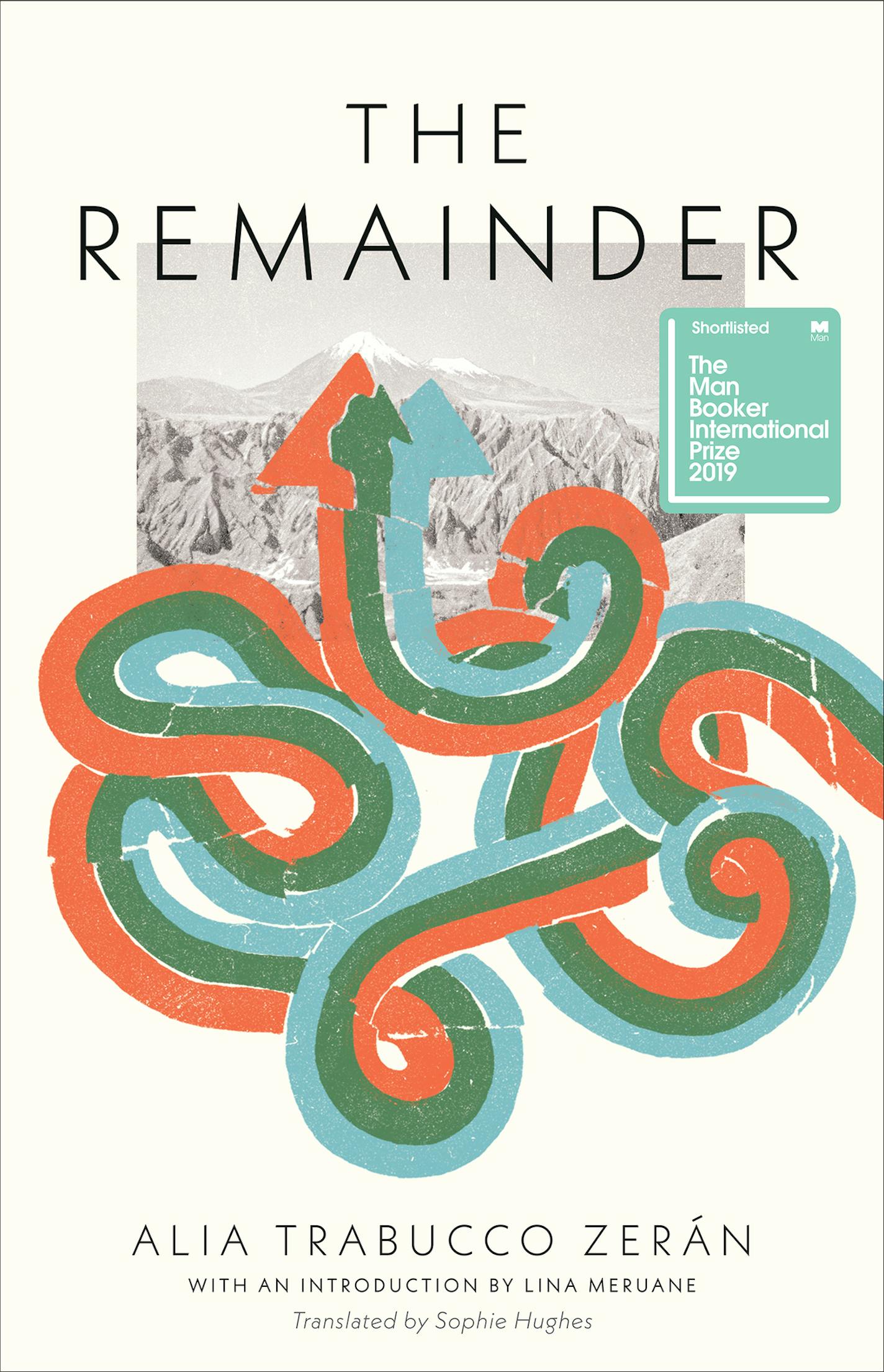 "The Remainder" by Alia Trabucco Zerán