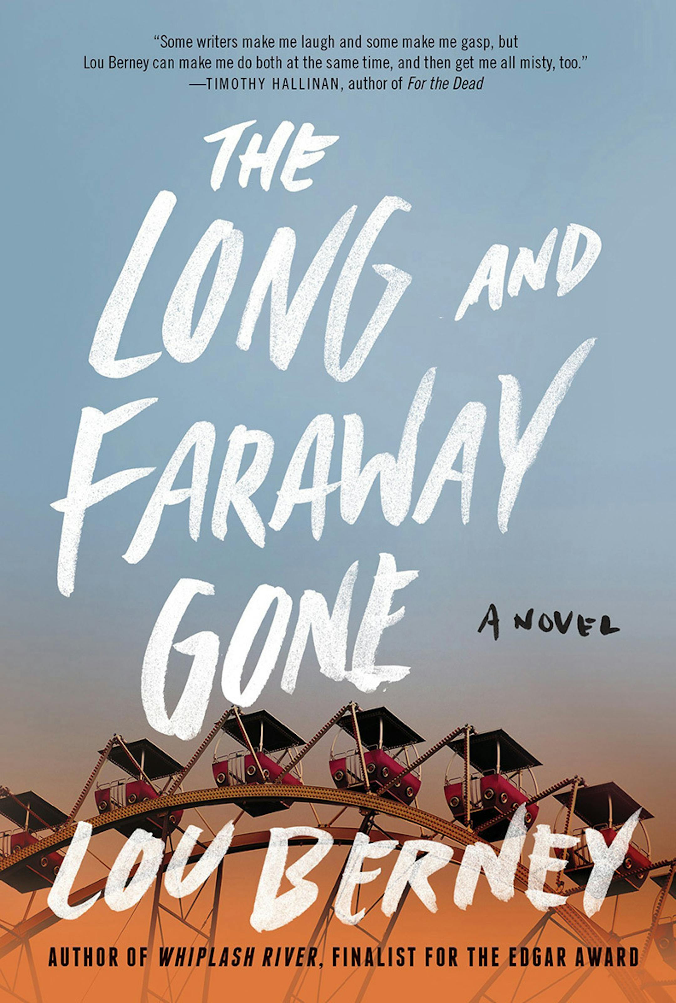 "The Long and Faraway Gone" by Lou Berney