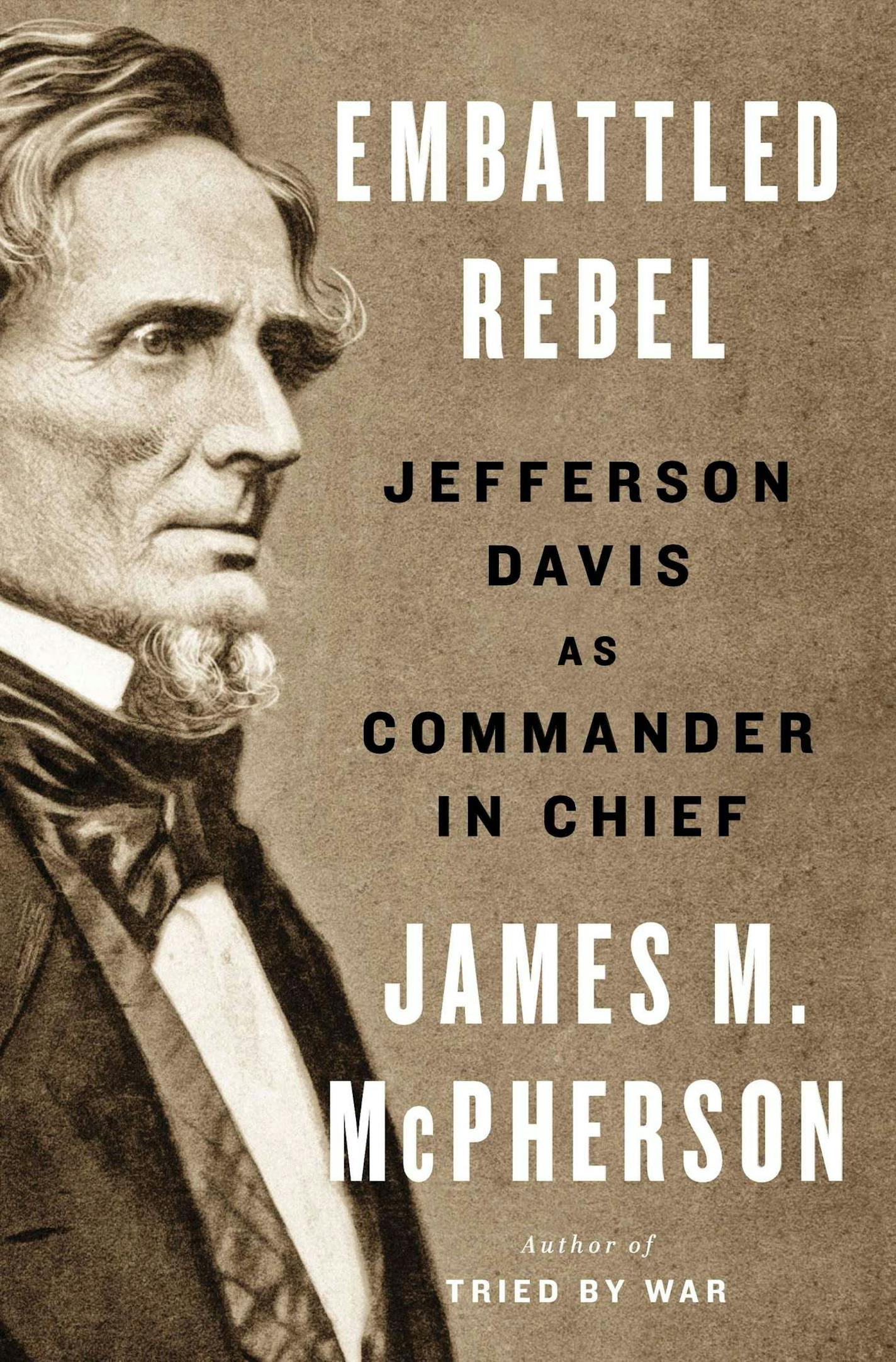 "Embattled Rebel," by James M. McPherson