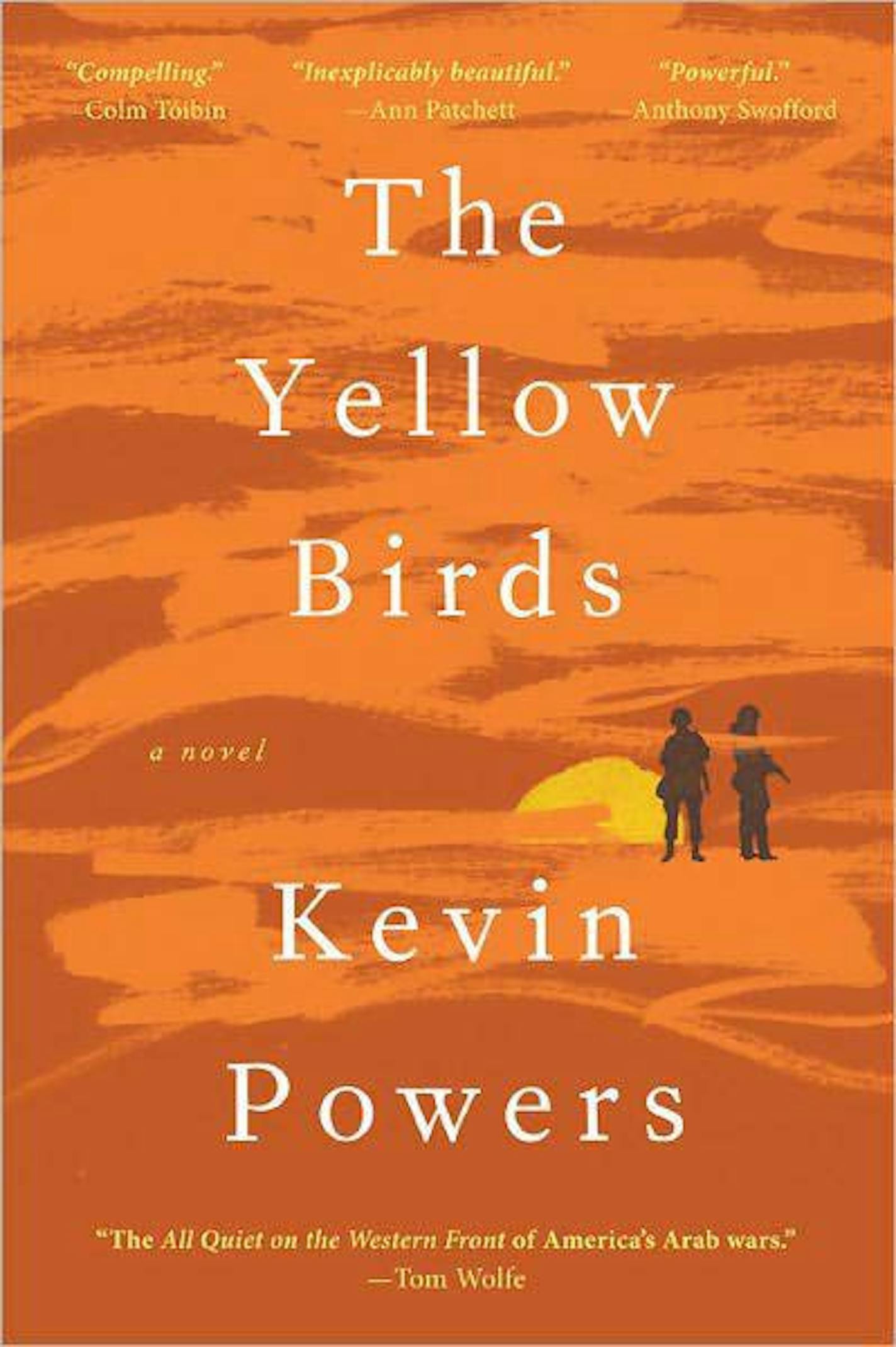 THE YELLOW BIRDS by: Kevin Powers.